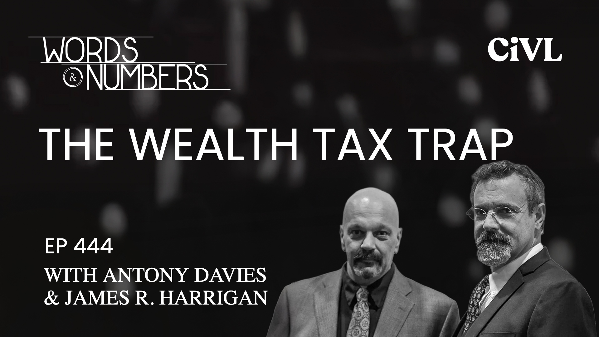 Episode 444: The Wealth Tax Trap
