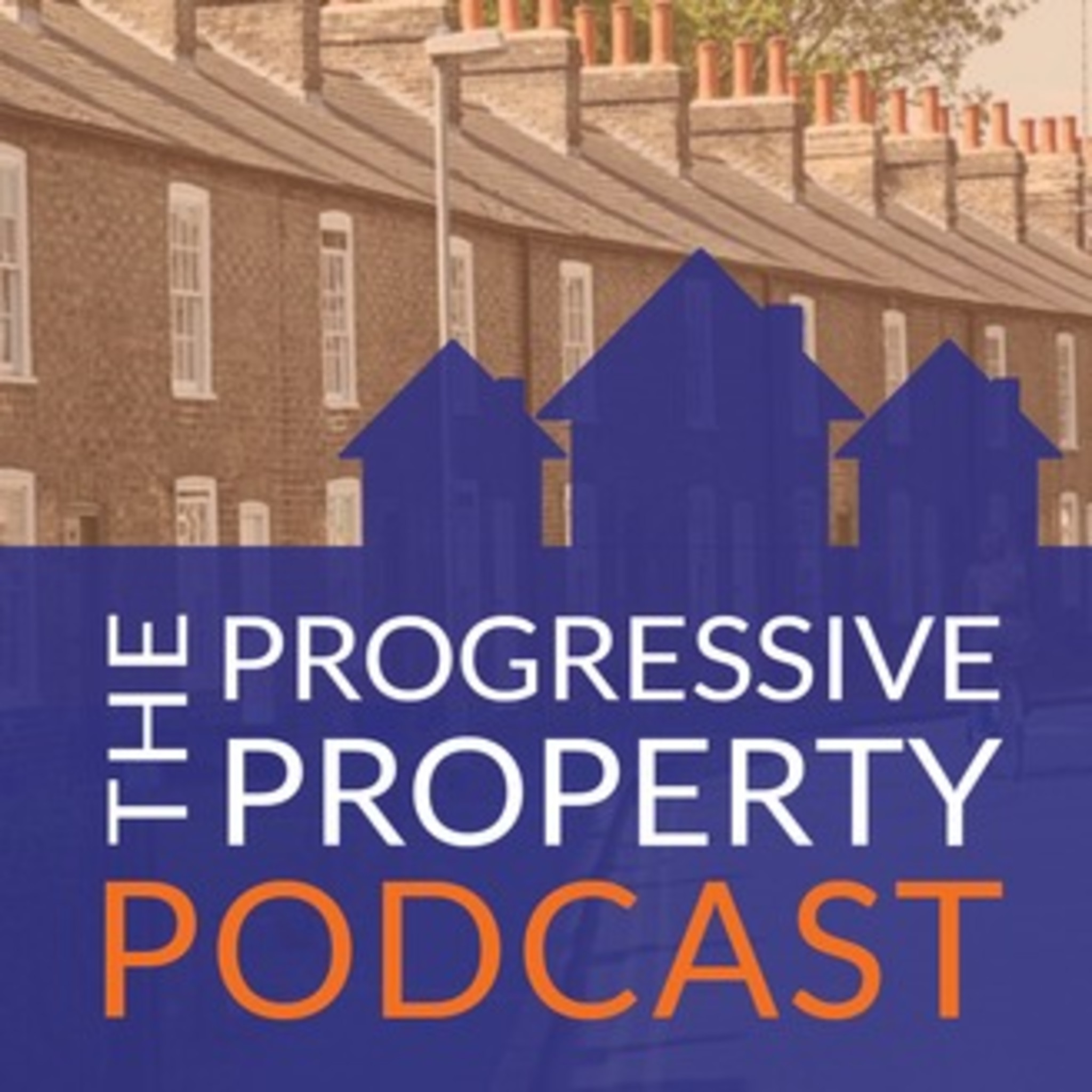 The Progressive Property Podcast