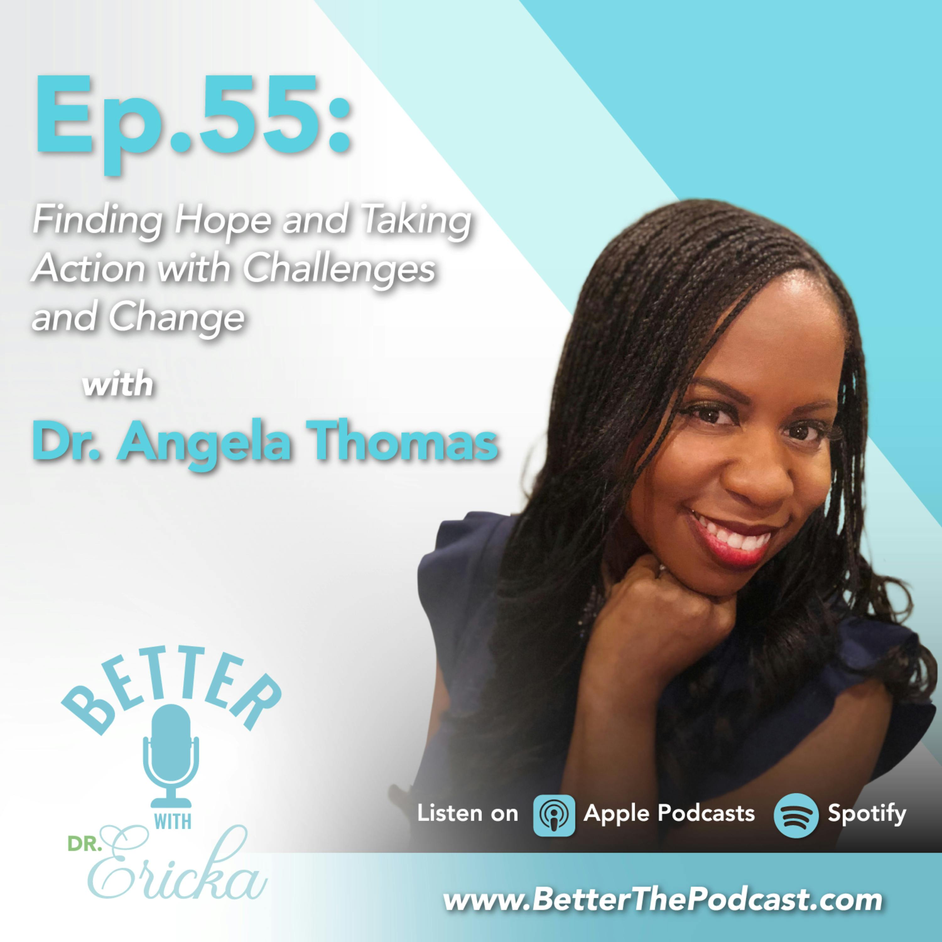 Finding Hope and Taking Action with Challenges and Change with Angela Thomas
