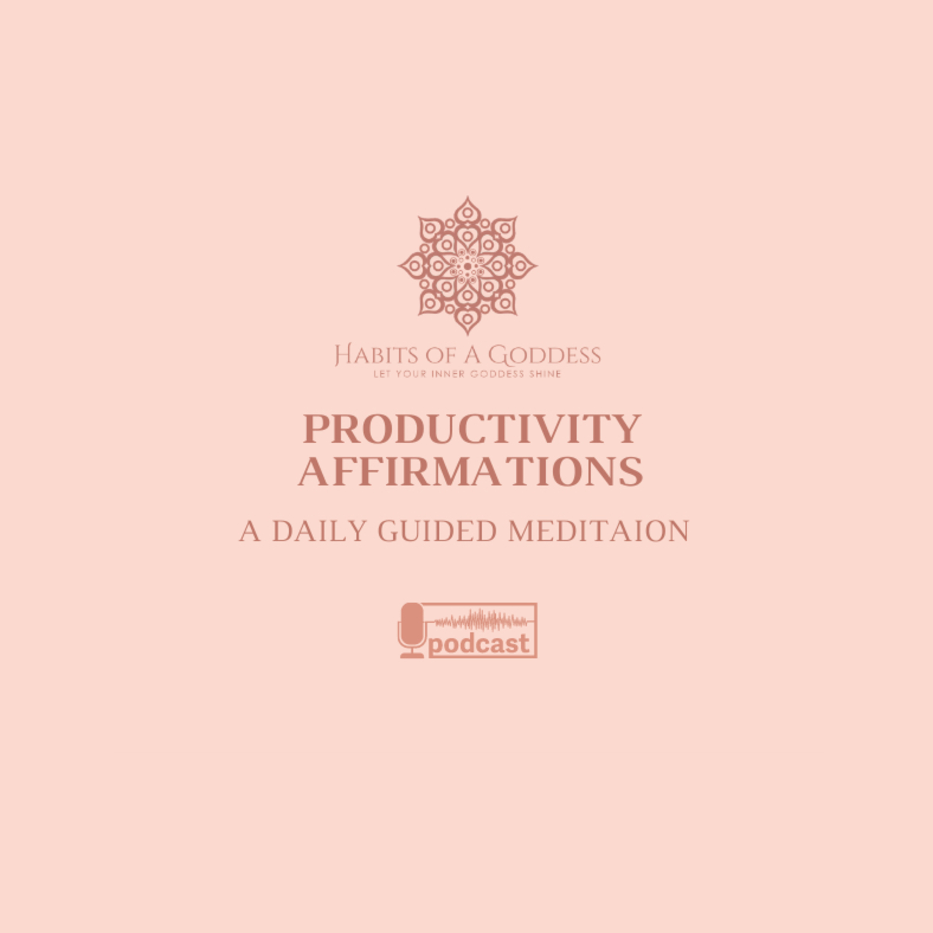 PRODUCTIVITY AFFIRMATIONS | HABITS OF A GODDESS