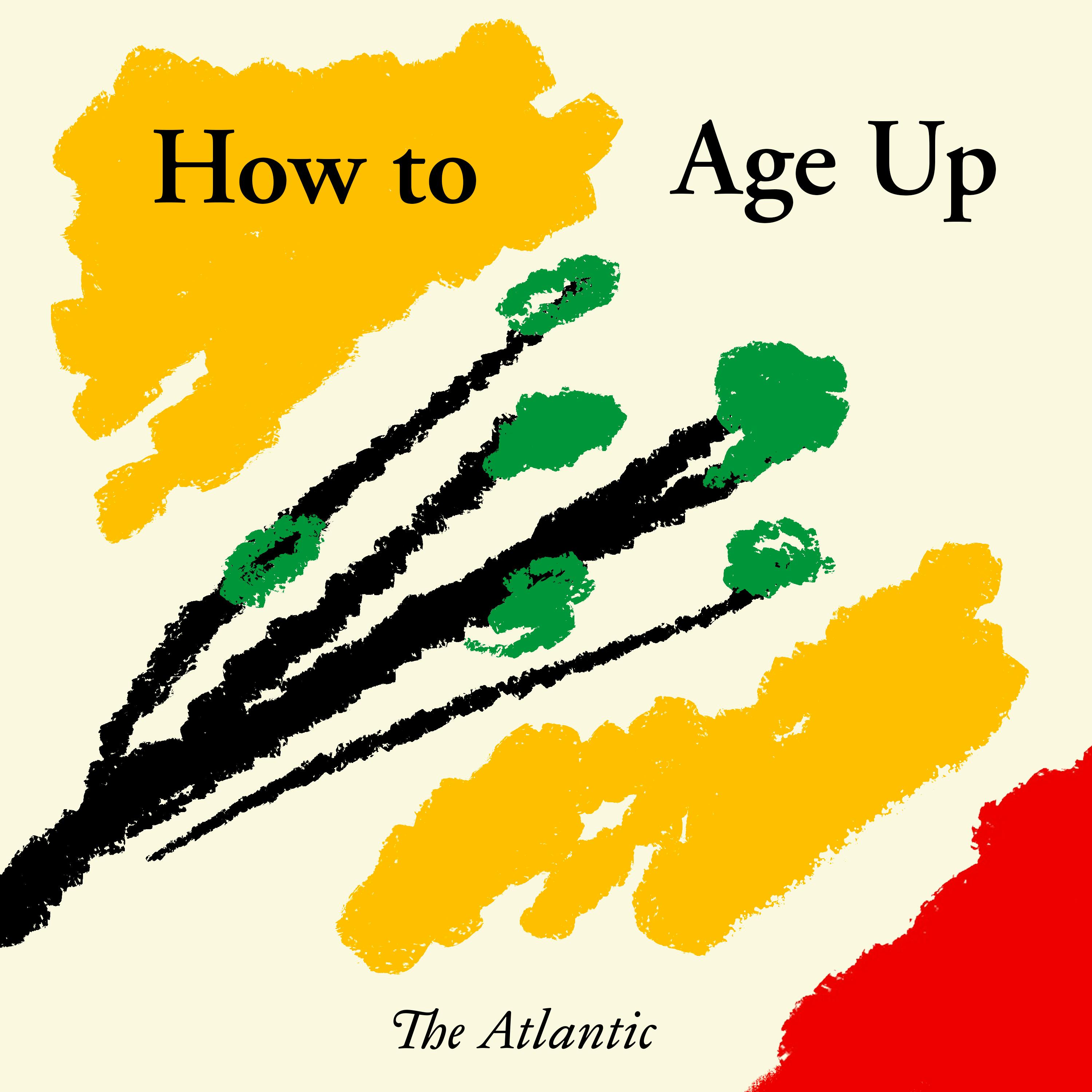 How to Age Up podcast show image