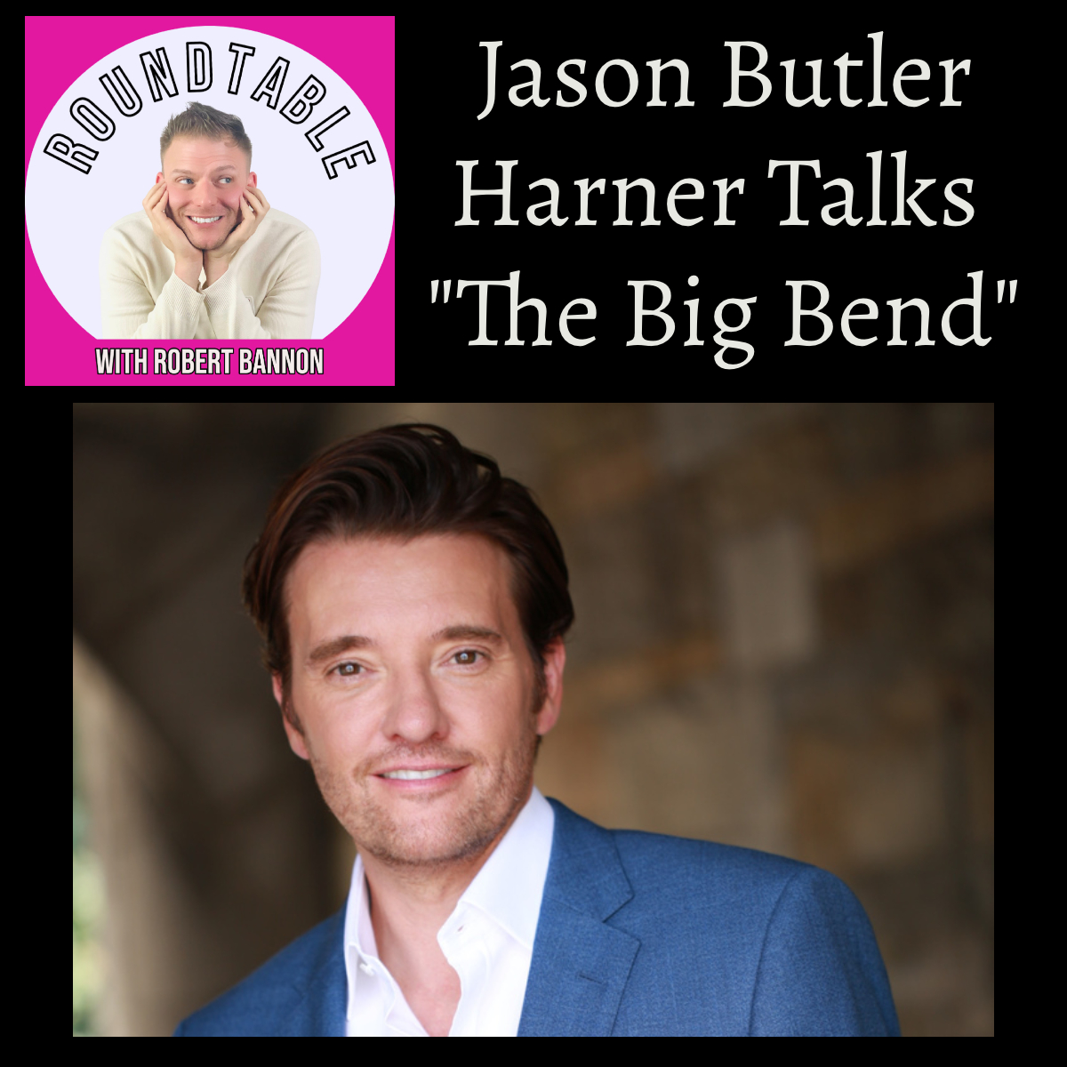 The Roundtable with Robert Bannon