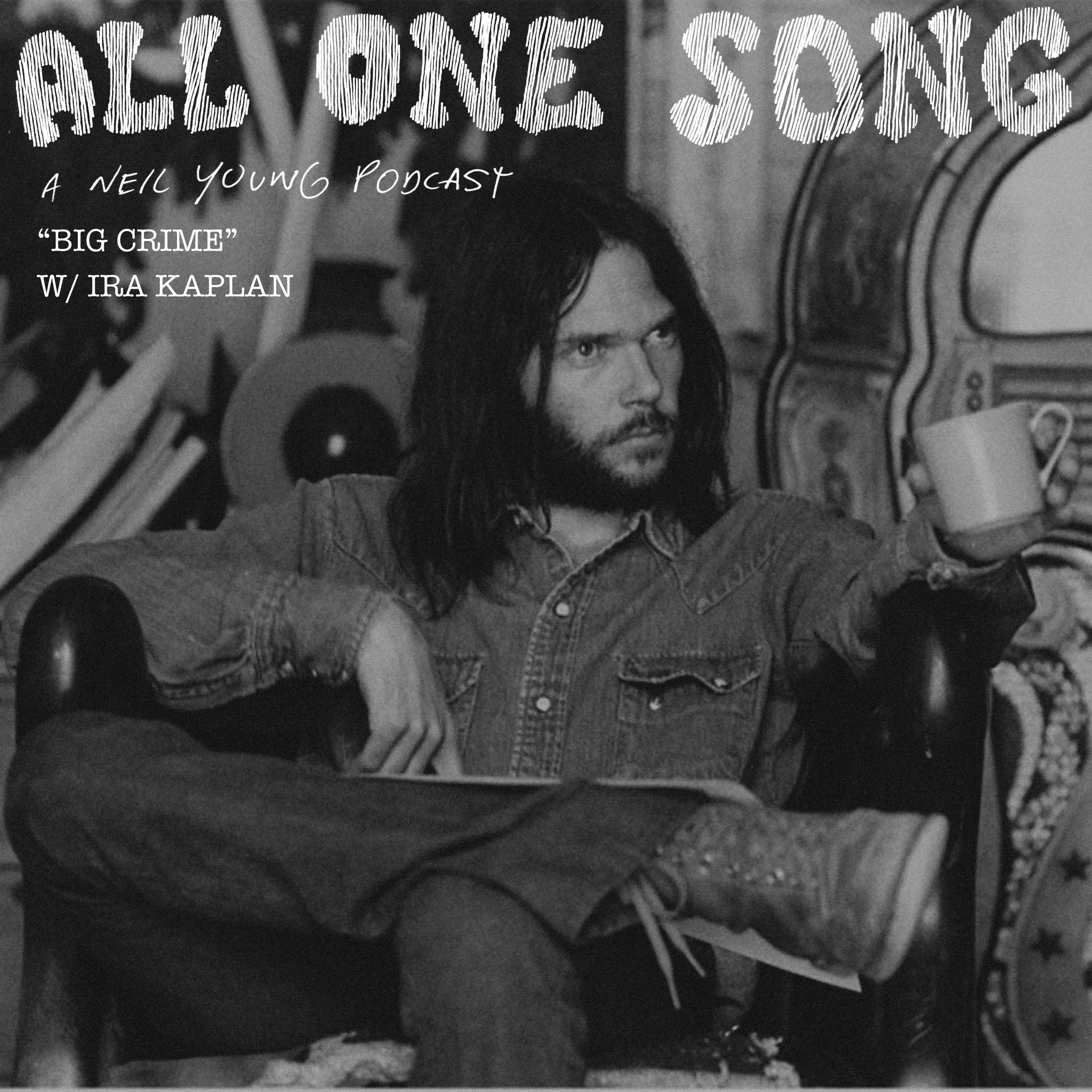 All One Song :: Ira Kaplan (Yo La Tengo) on "Big Crime" episode artwork