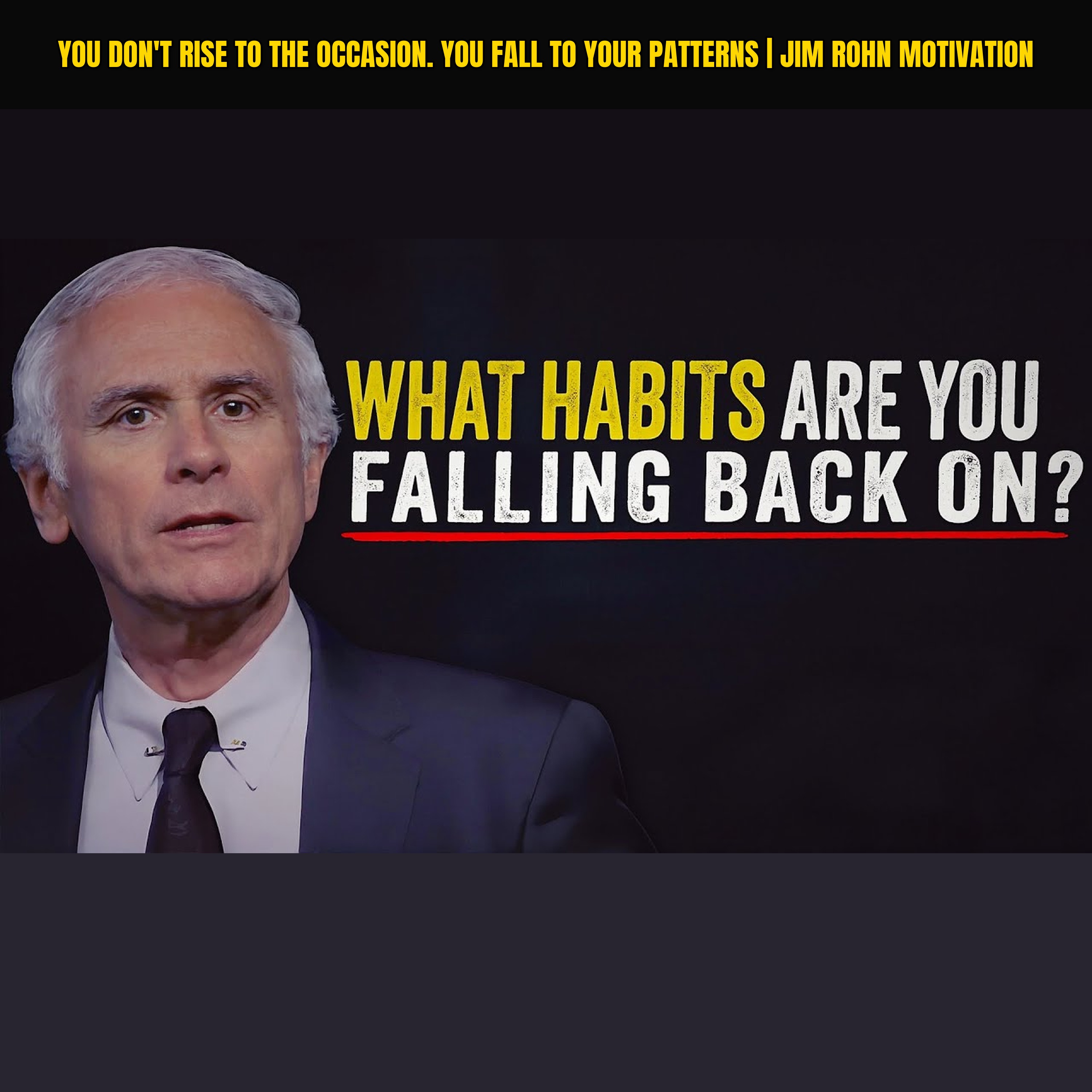 You Don't Rise to The Occasion. You Fall to Your Patterns | Jim Rohn Motivation