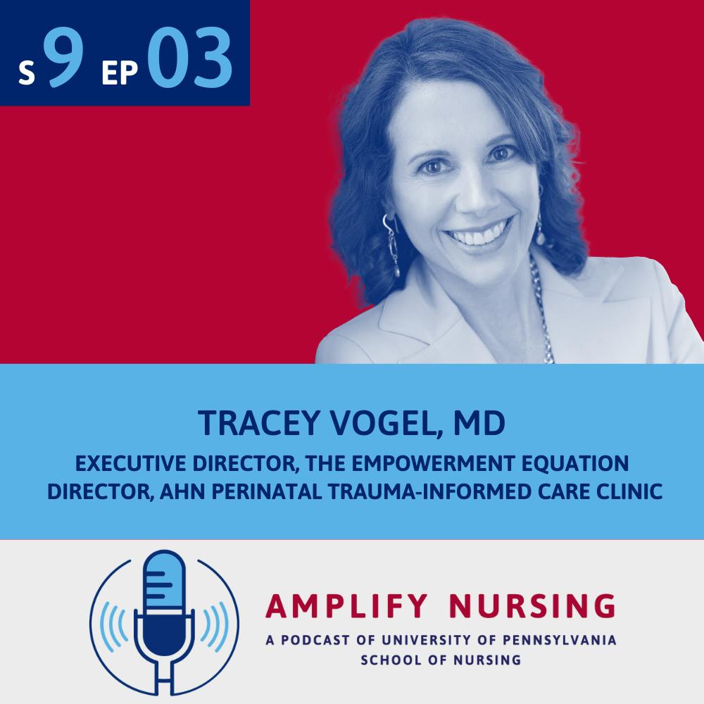 Amplify Nursing Season 9: Episode 03: Tracey Vogel – Health