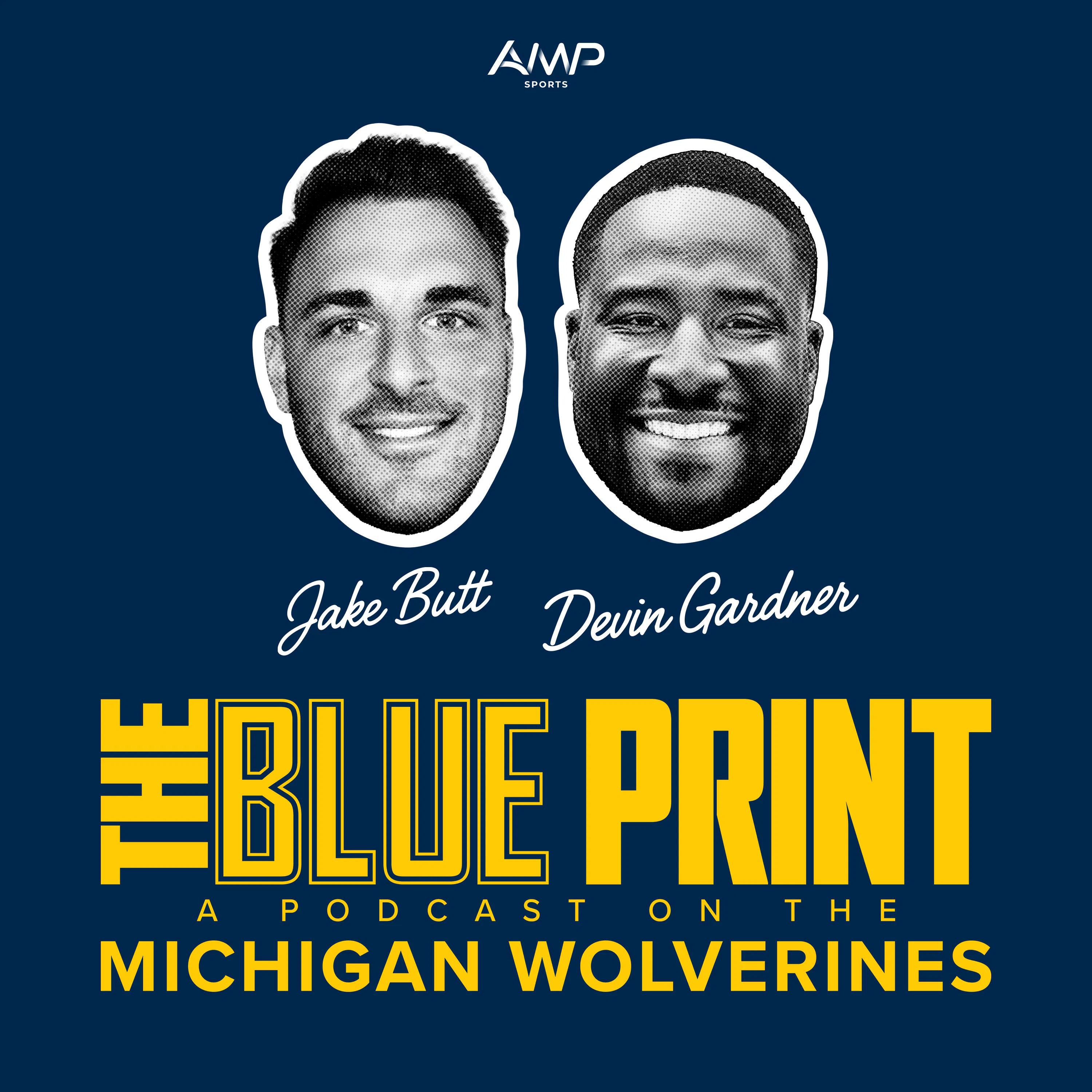 THE BLUE PRINT: A podcast on the Michigan Wolverines