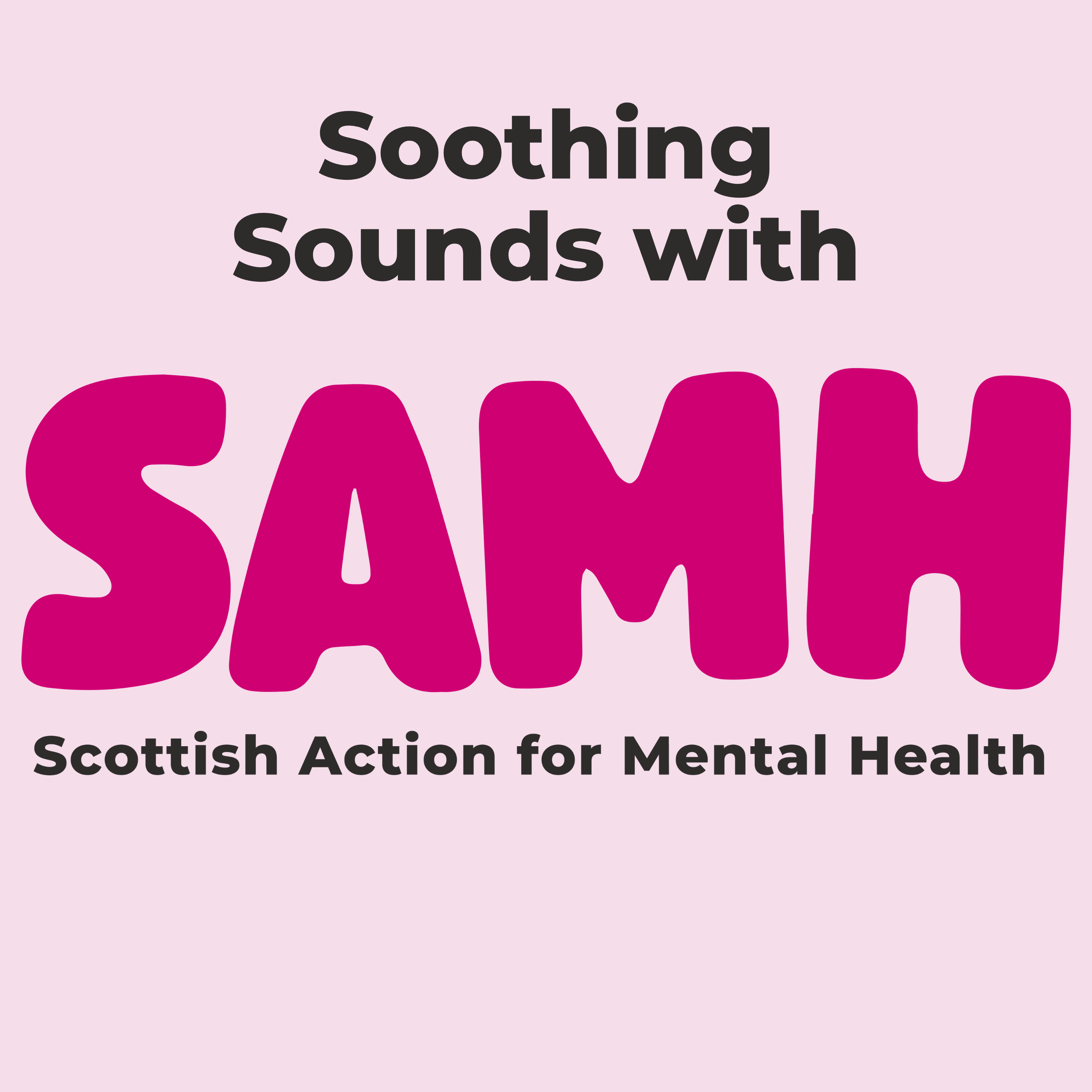 Soothing Sounds with SAMH