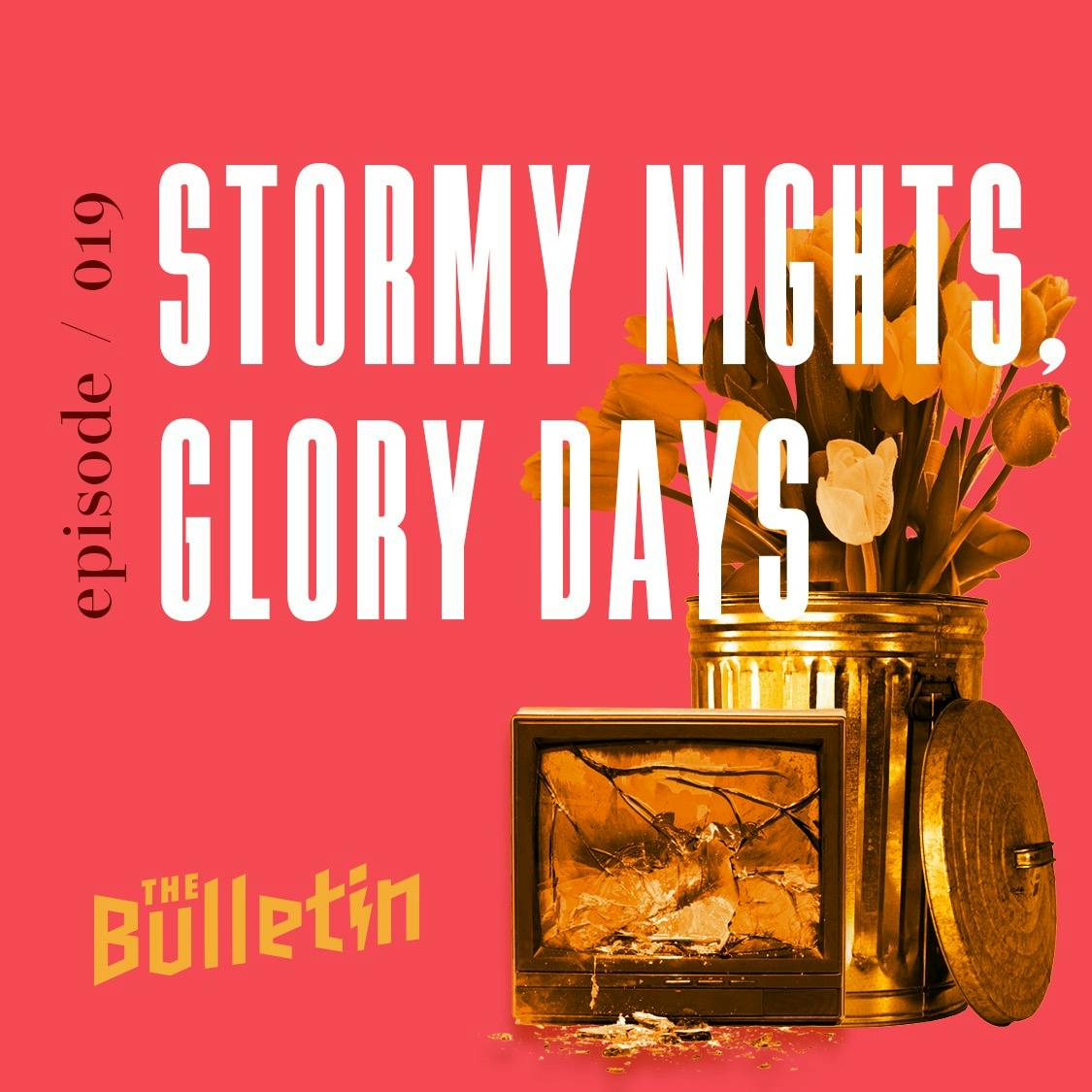 Stormy Nights, Glory Days Stormy Nights, Glory Days