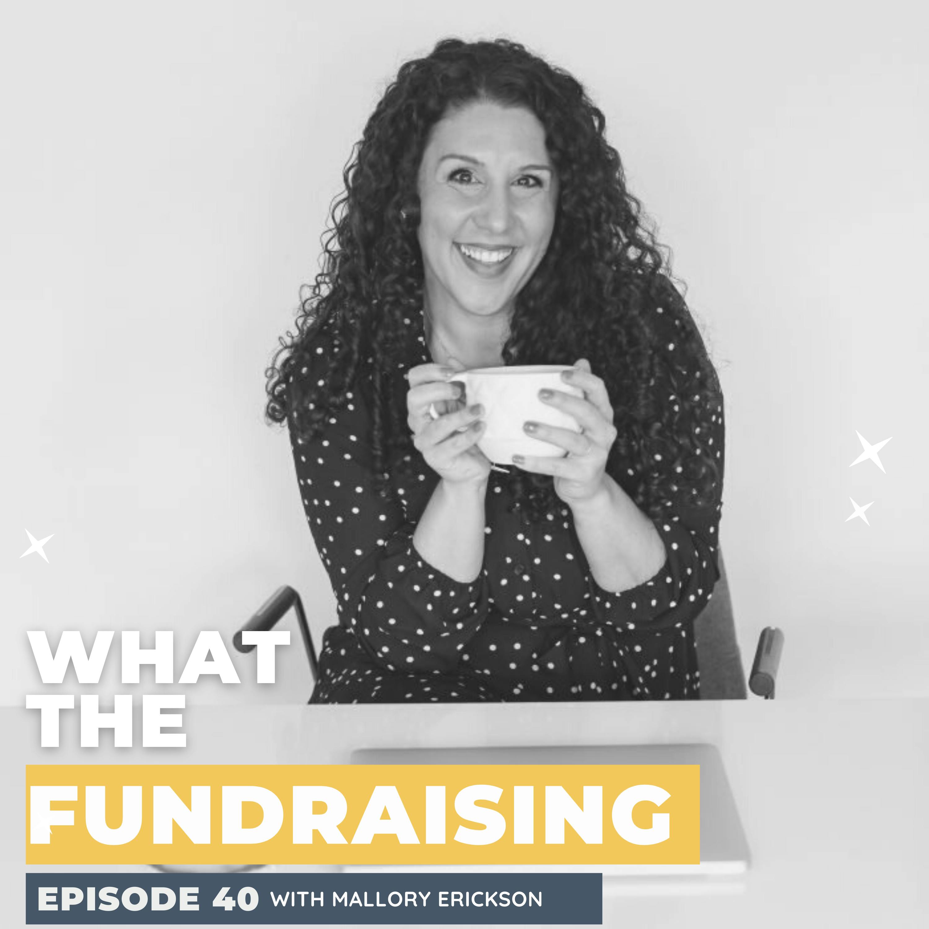 40. Mallory's Coaching Tips and Tools to Implement Now to Help with Donor Retention