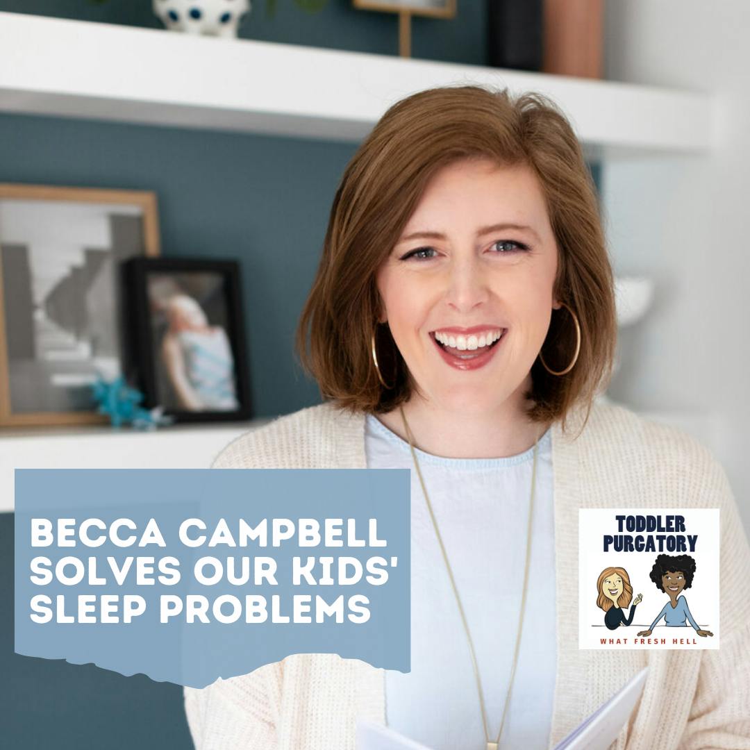 Your Sleep Questions Answered (with guest Becca Campbell of Little Z Sleep)