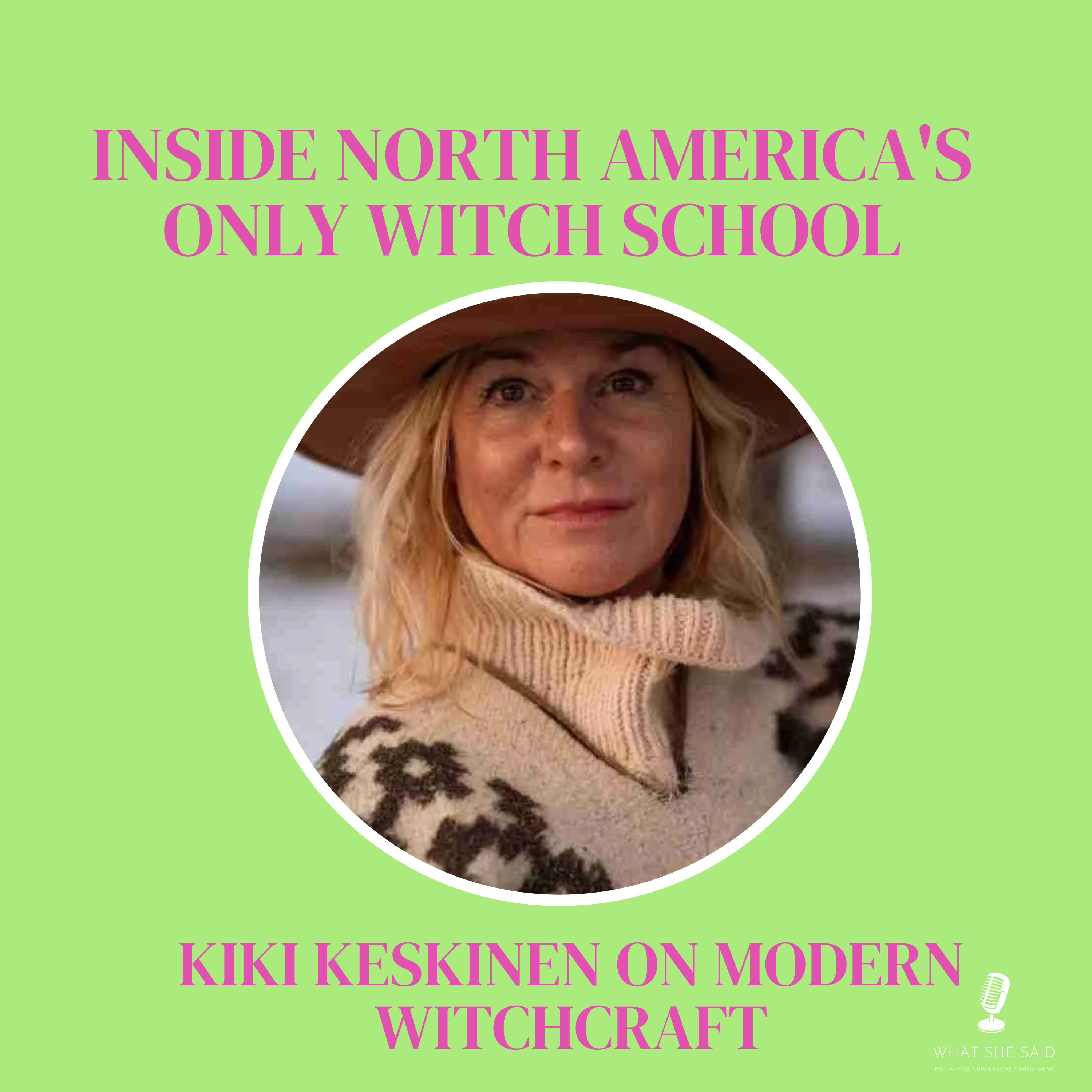 Kiki Keskinen Runs the Only Witch School in North America
