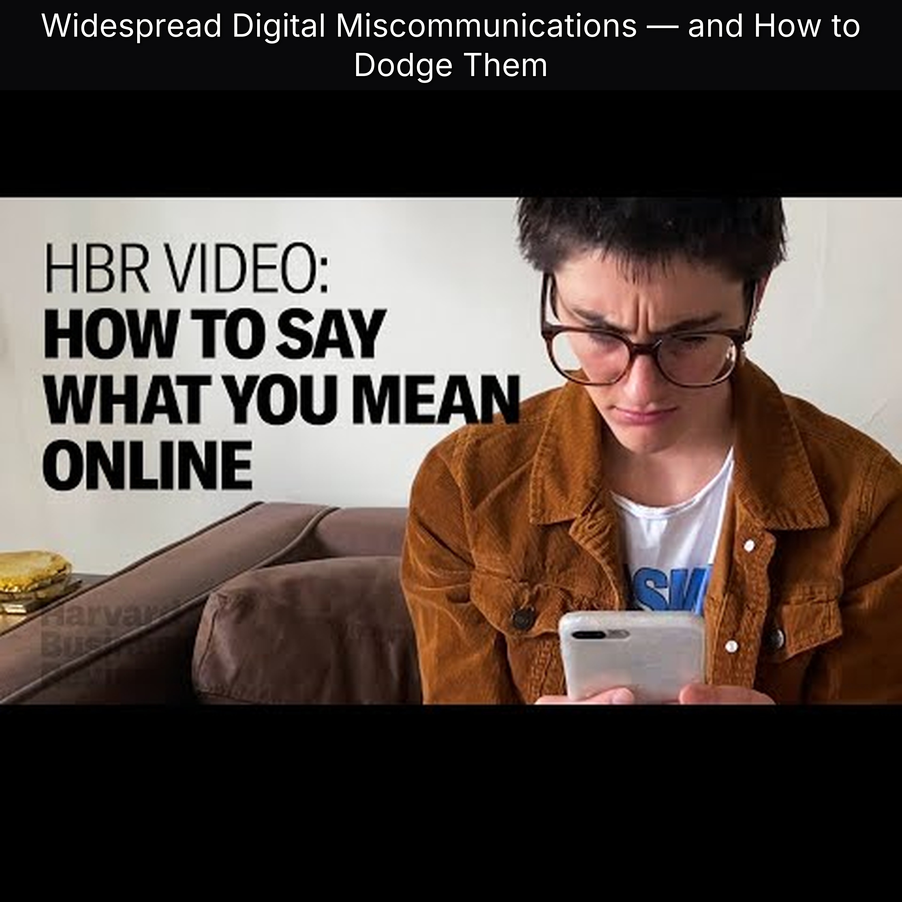 Widespread Digital Miscommunications — and How to Dodge Them