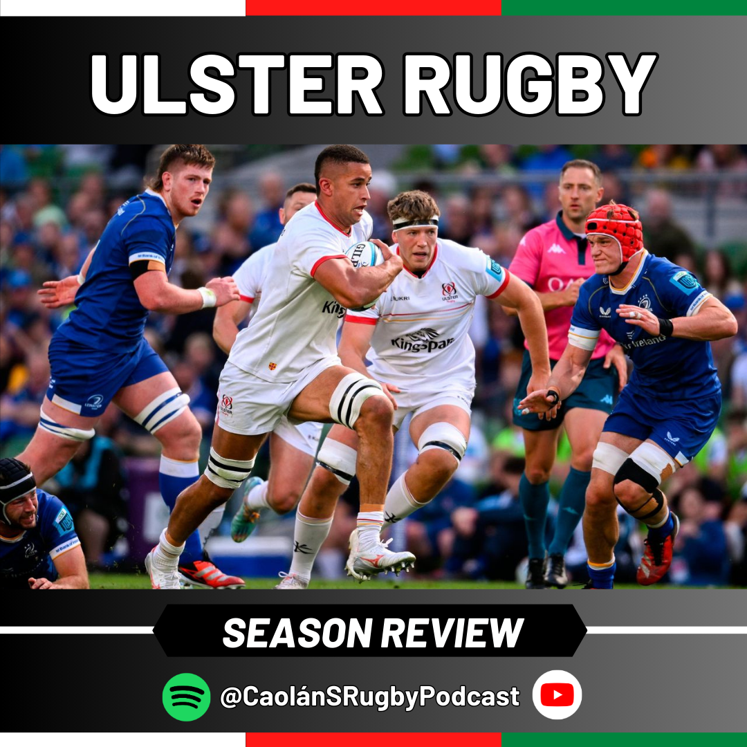 Good, Bad & Hectic: Assessing Ulster's Season | URC Fanview 2024, Episode 1 episode artwork
