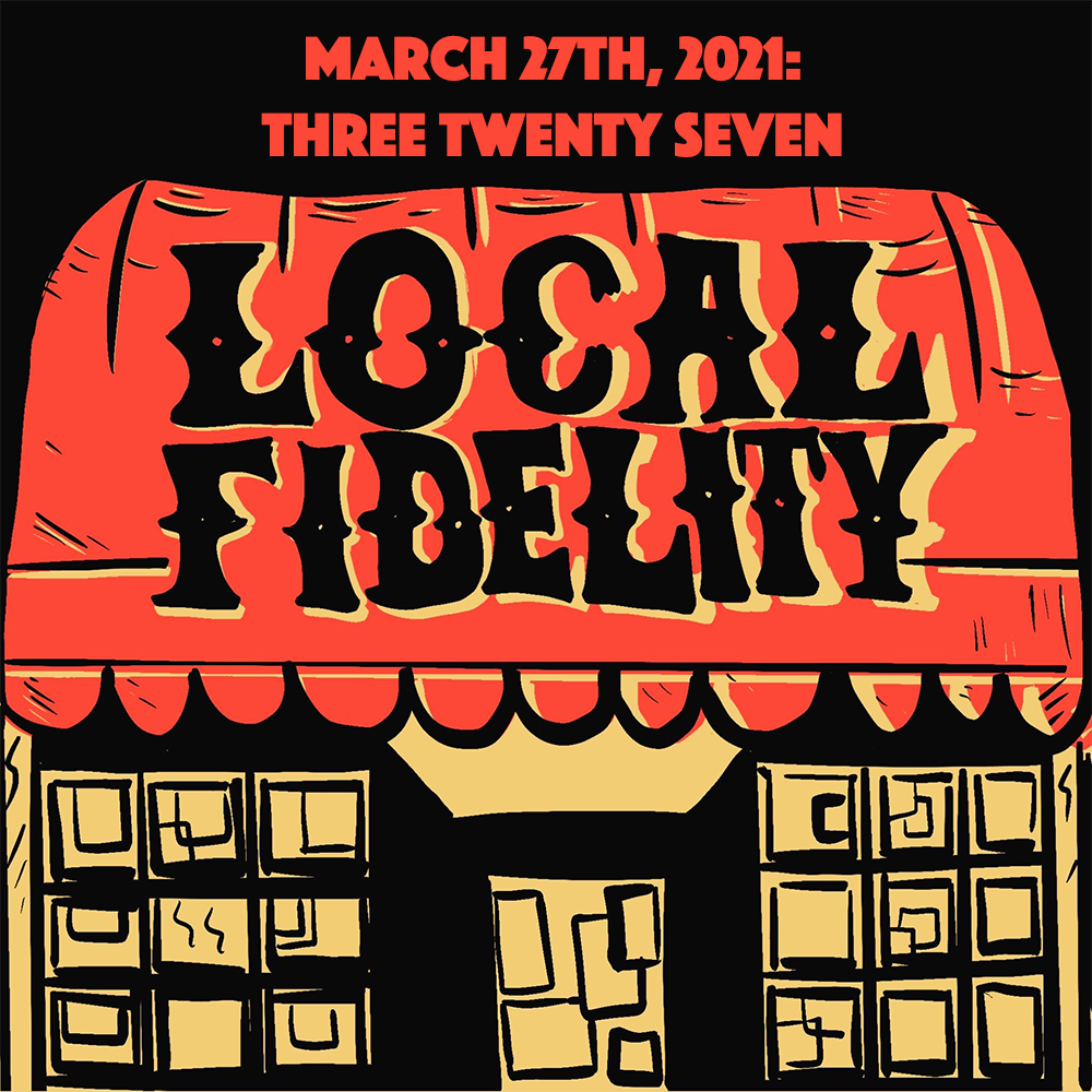 March 27th, 2021: Three Twenty Seven episode artwork