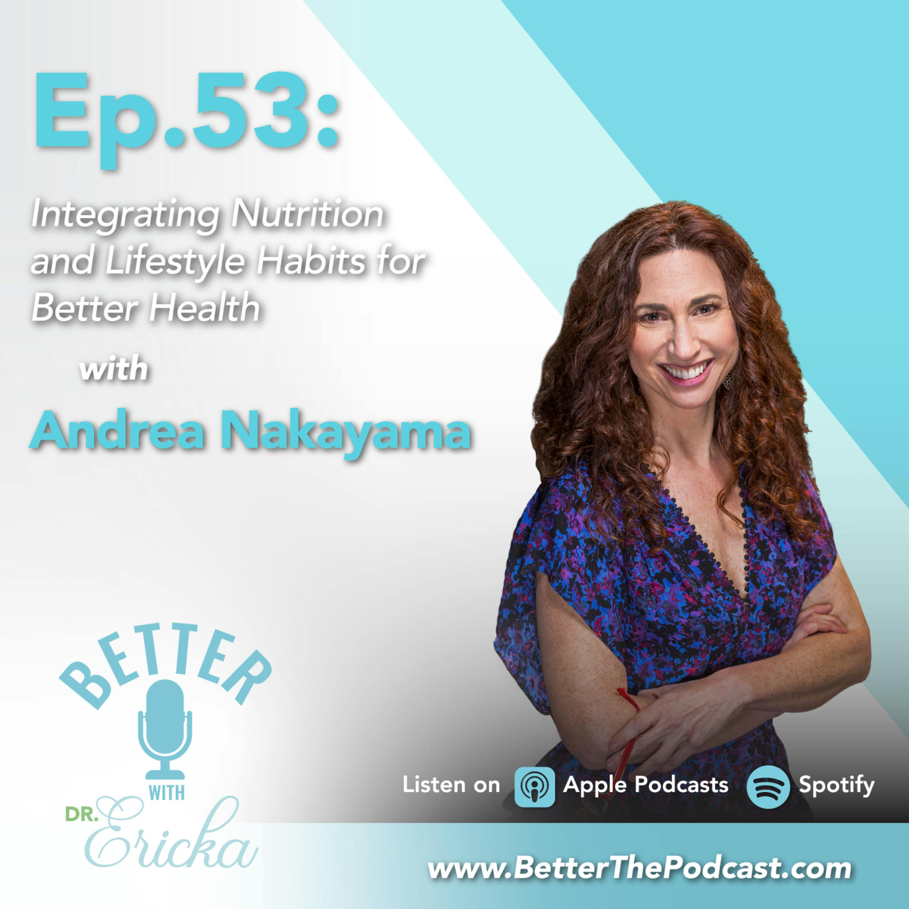 Integrating Nutrition and Lifestyle Habits for Better Health with Andrea Nakayama