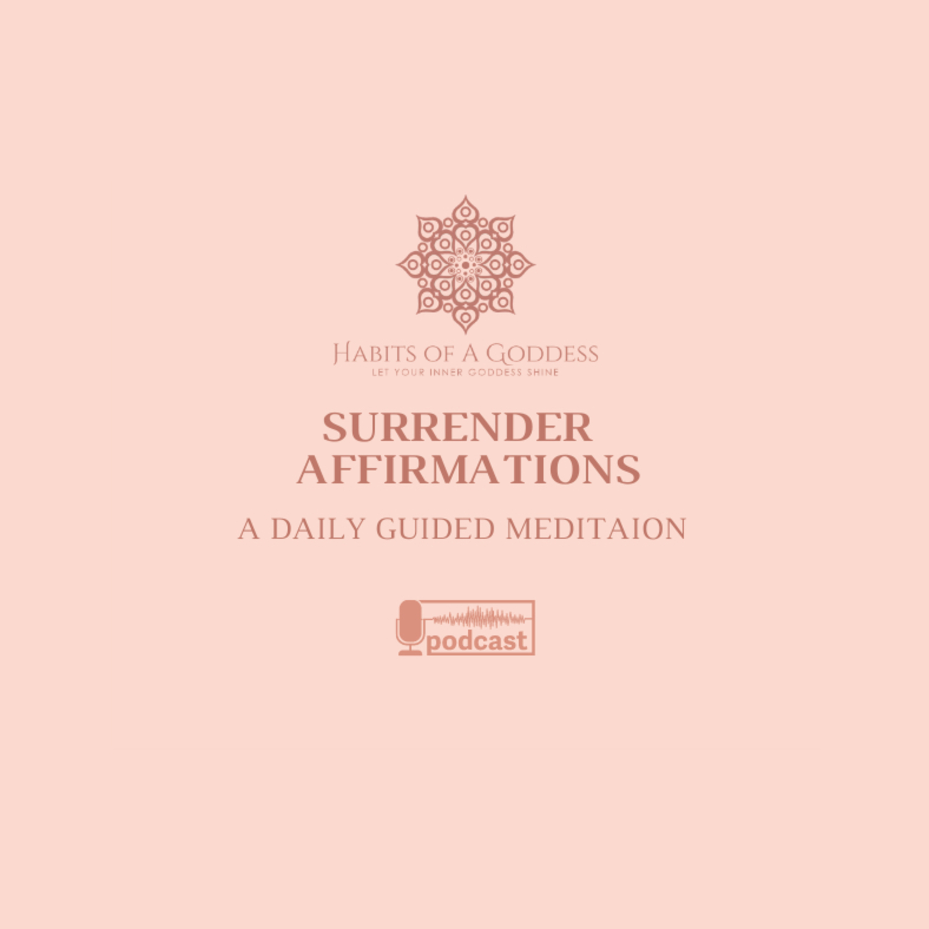 SURRENDER AFFIRMATIONS | HABITS OF A GODESS