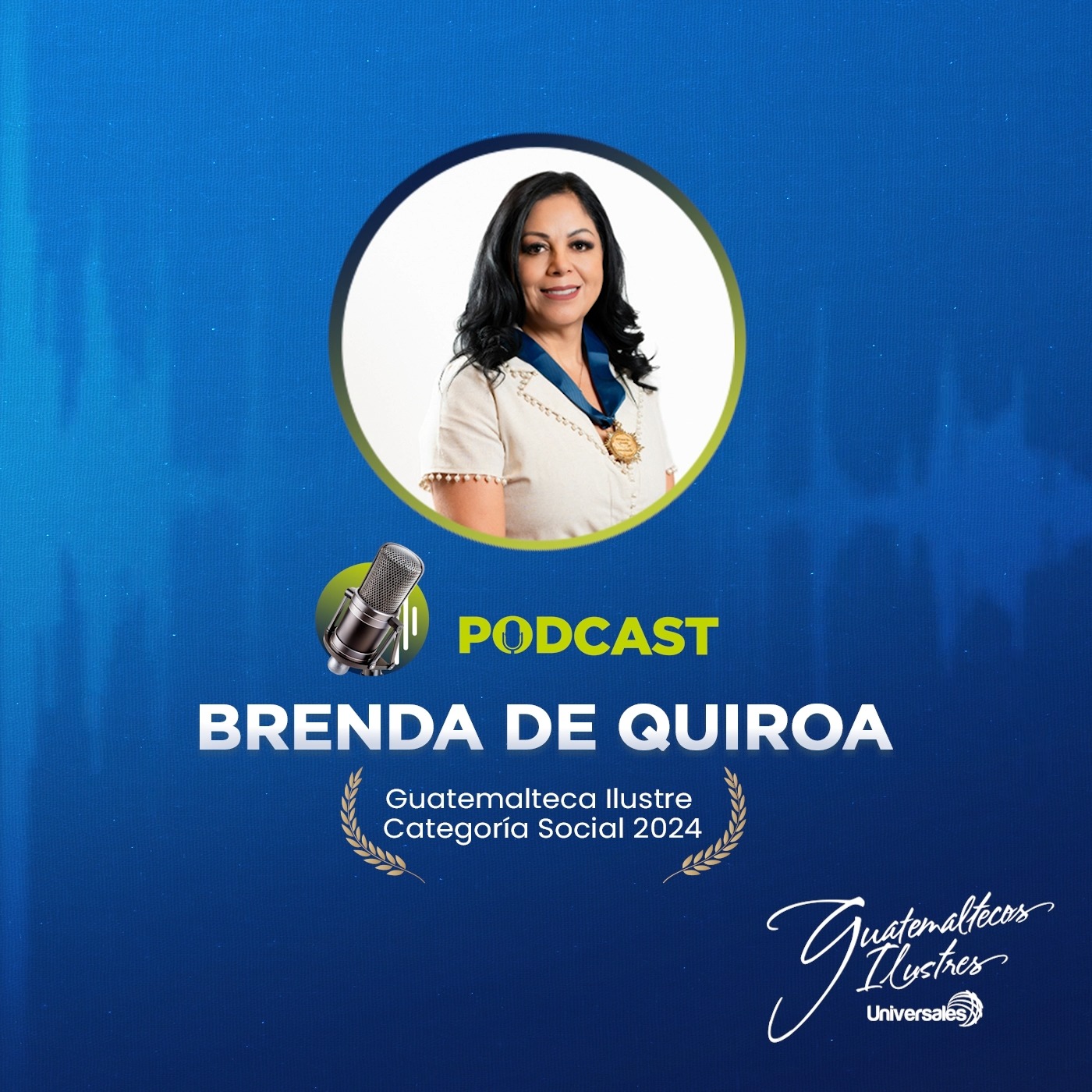 Guatemalteca Ilustre Categoría Social 2024 - Brenda de Quiroa