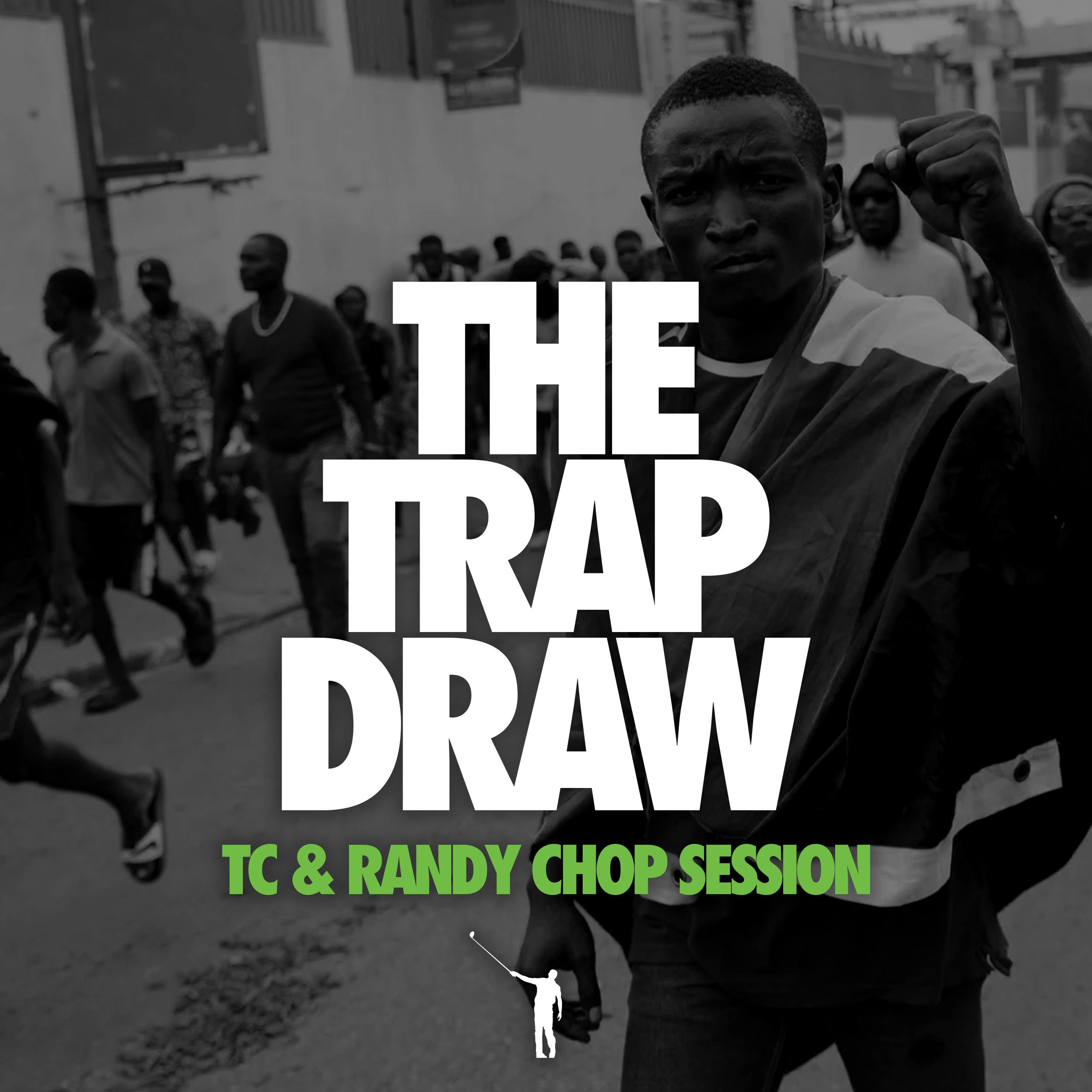Episode 280: TC & Randy Chop Session