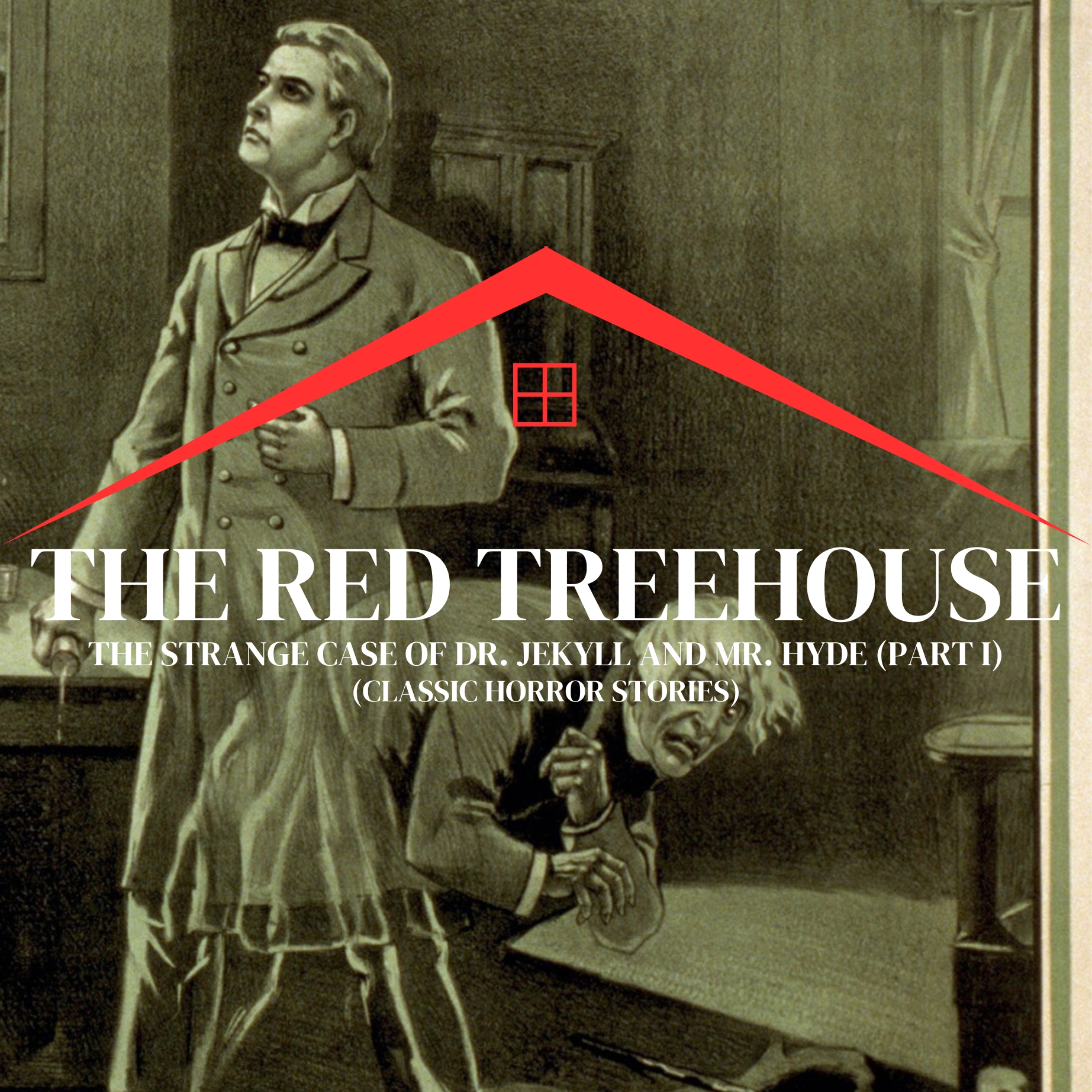 The Red Treehouse: Scary Stories to Keep You Up at Night