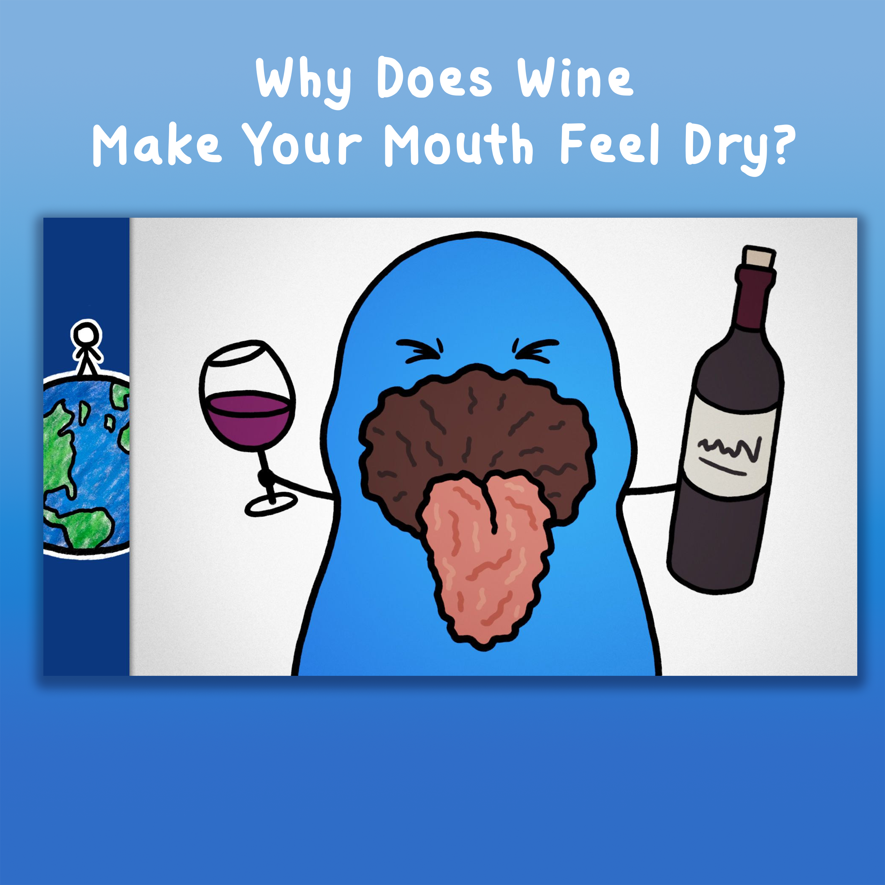 Why Does Wine Make Your Mouth Feel Dry?