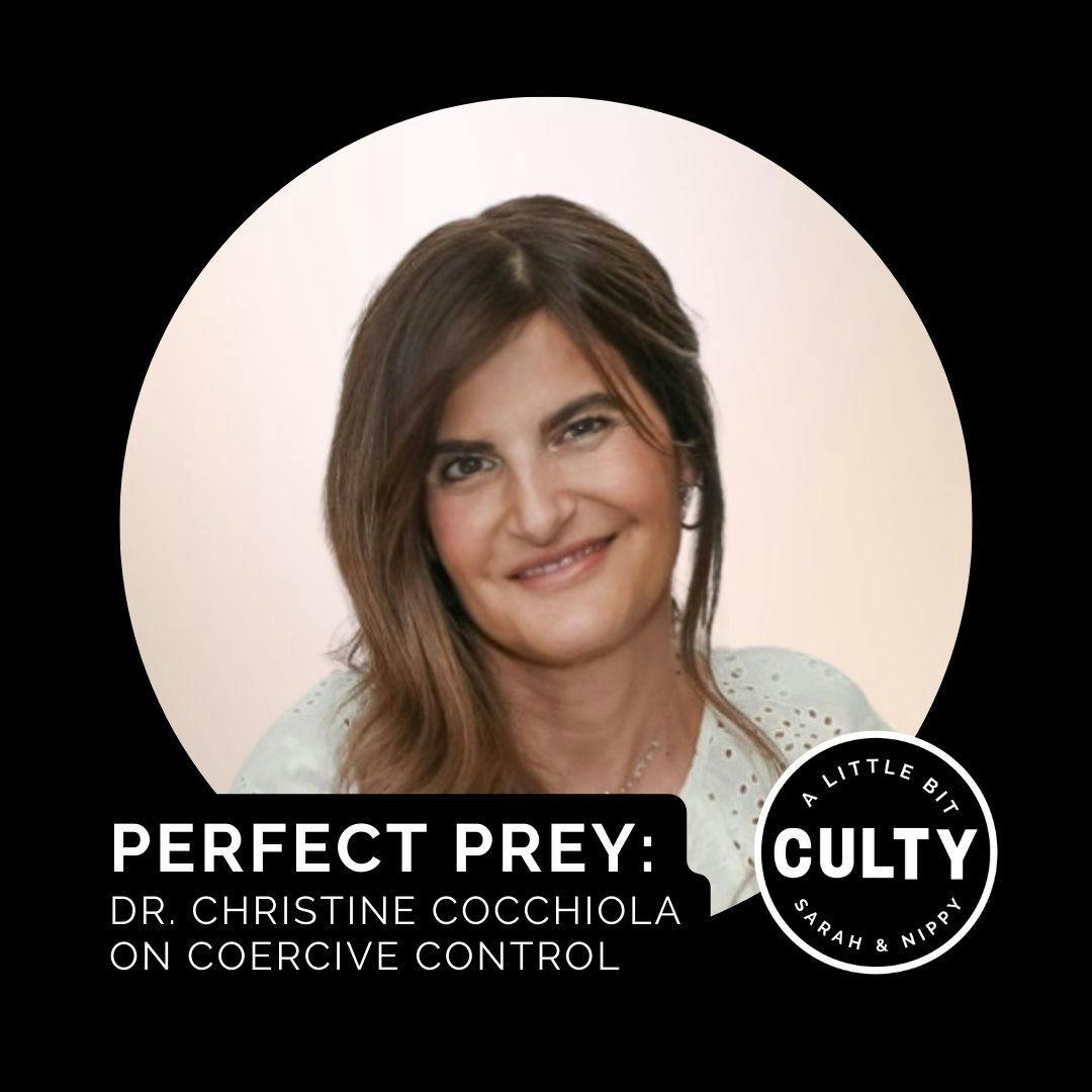 Perfect Prey: Dr. Christine Cocchiola on Coercive Control