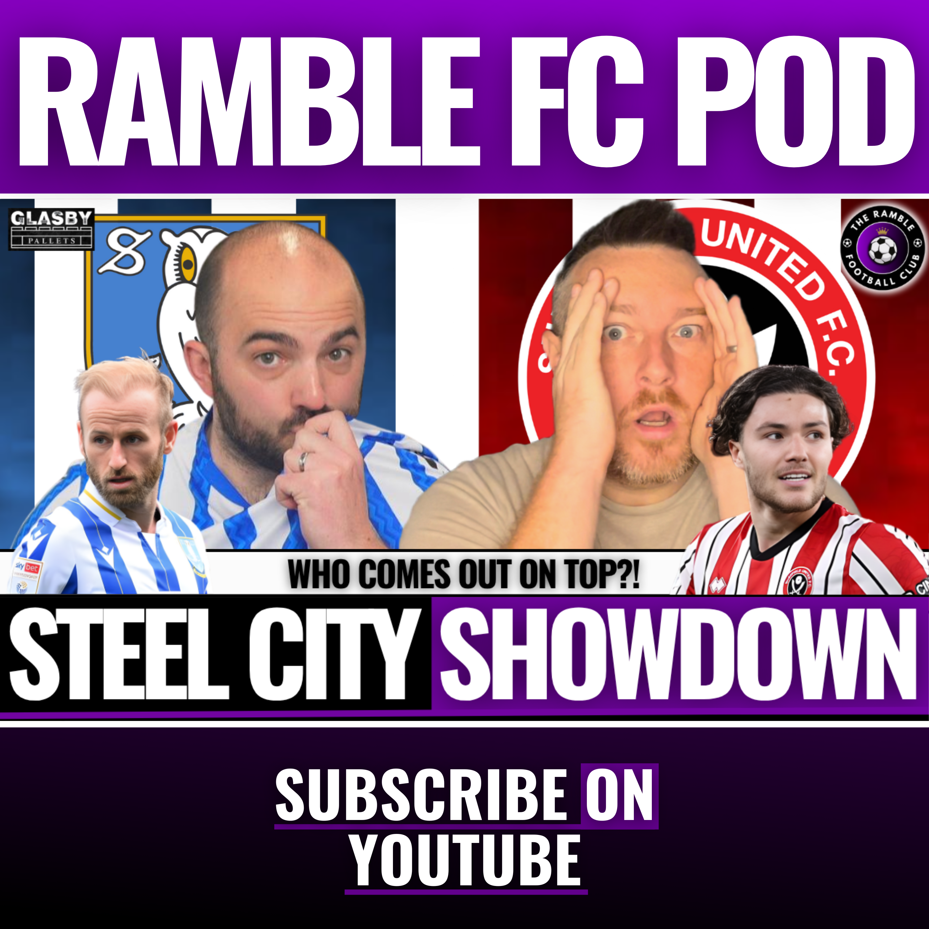 🔥 STEEL CITY SHOWDOWN! | SHEFFIELD WEDNESDAY vs SHEFFIELD UNITED PREVIEW WITH @WTIDPOD 🔥