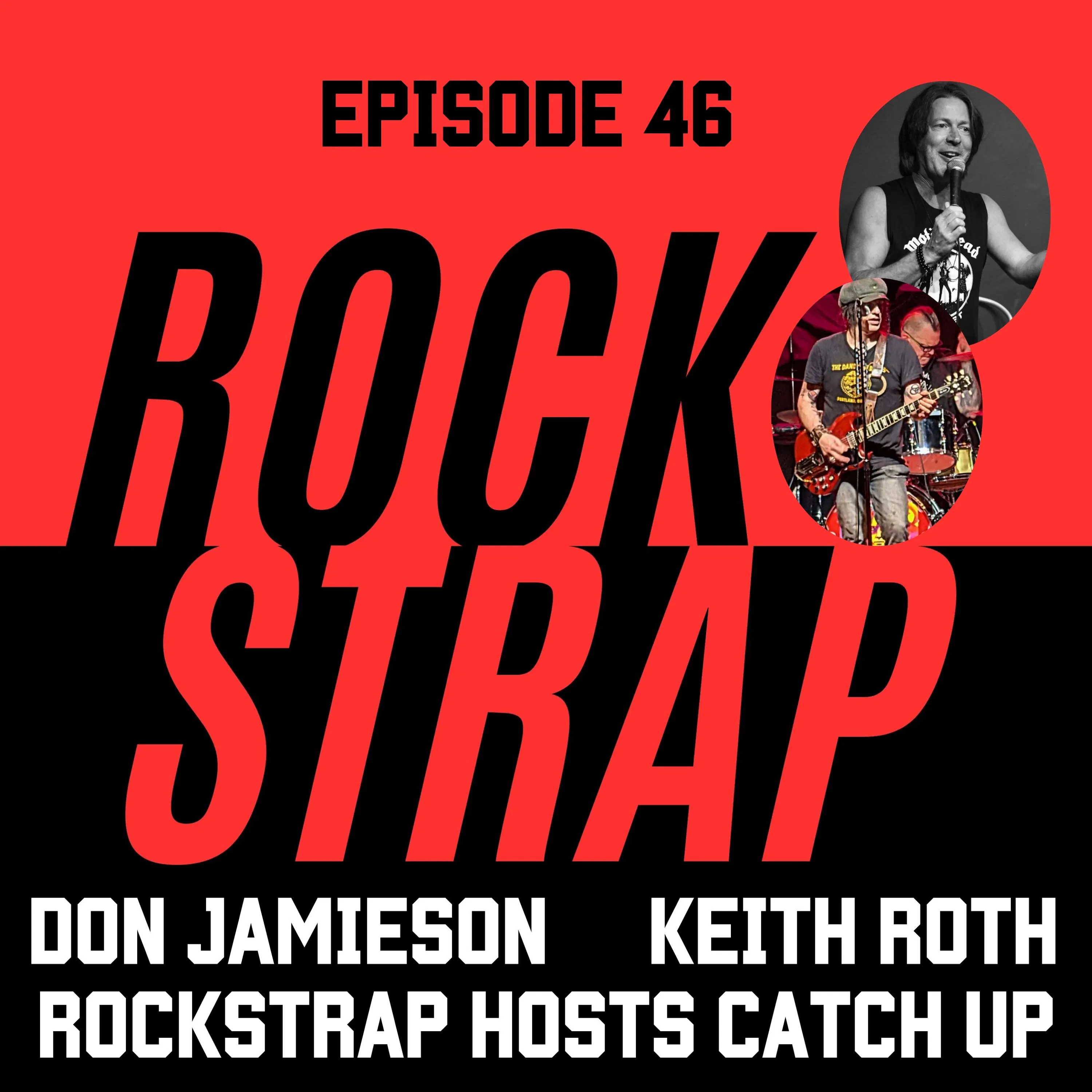Don Jamieson and Keith Roth Catch Up on the Rockstrap!