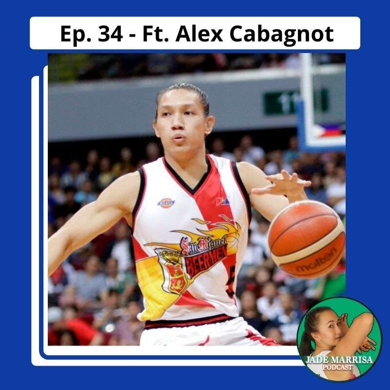 S2E34 - Filipino Basketball Star Ft. Alex Cabagnot