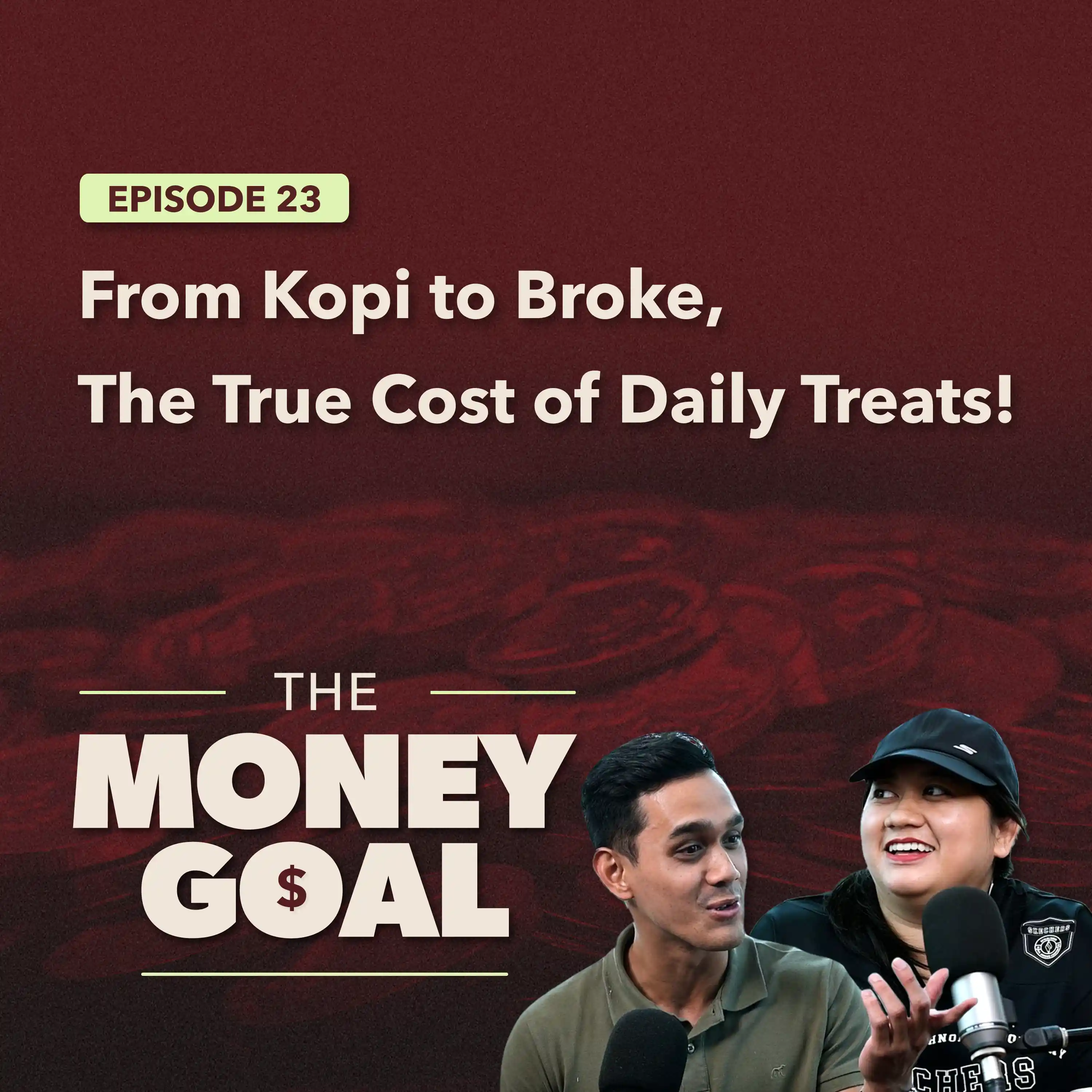 Are Your Grab Rides & Coffees Killing Your Savings? | The Money Goal EP23 episode artwork
