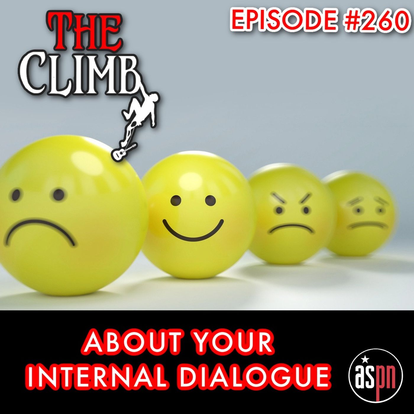 Episode #260: About Your Internal Dialogue