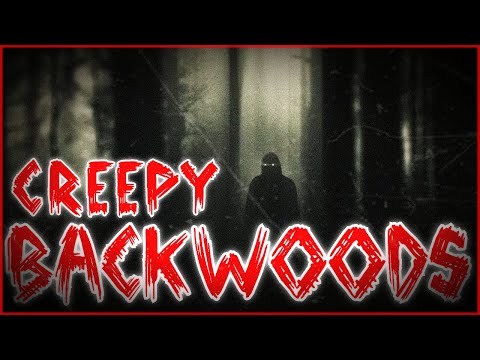 Creepy Backwoods Stories for Sleep with Nature Sounds