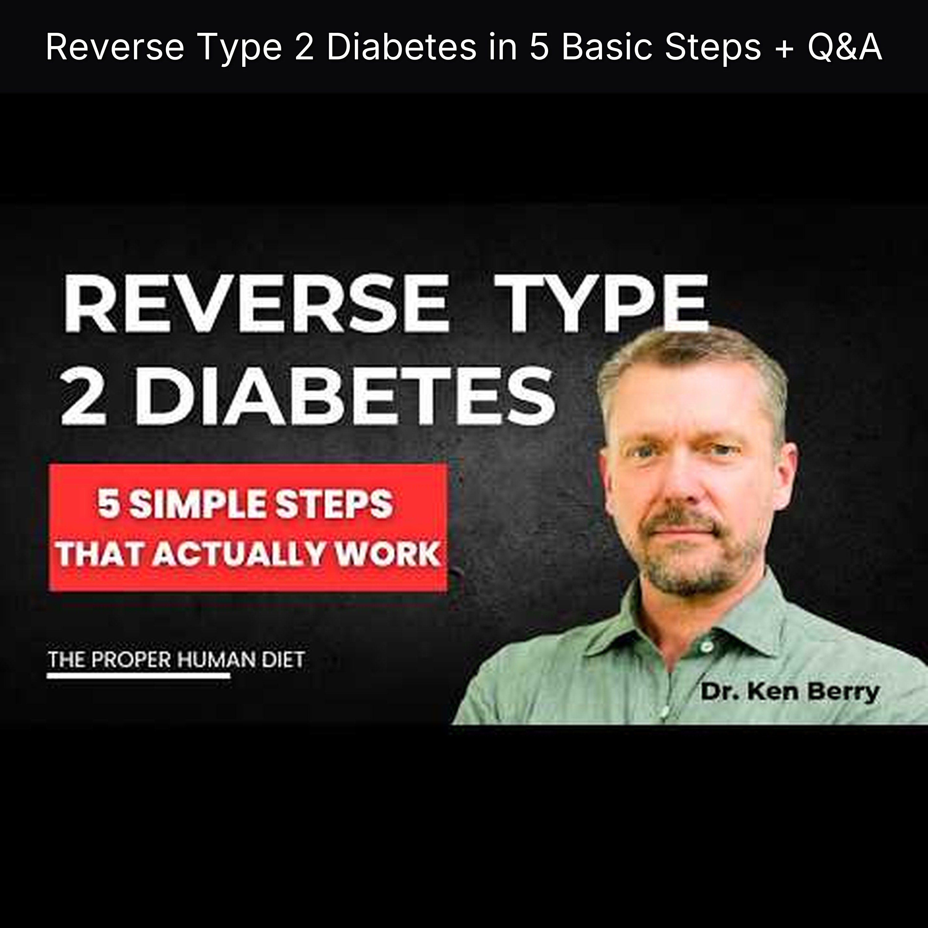 Reverse Type 2 Diabetes in 5 Basic Steps + Q&A