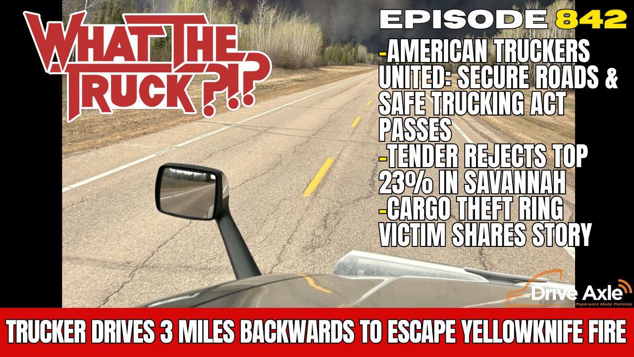 WHAT THE TRUCK?!? EP842 Secure Roads & Safe Trucking Act; escaping Yellowknife; theft victim speak