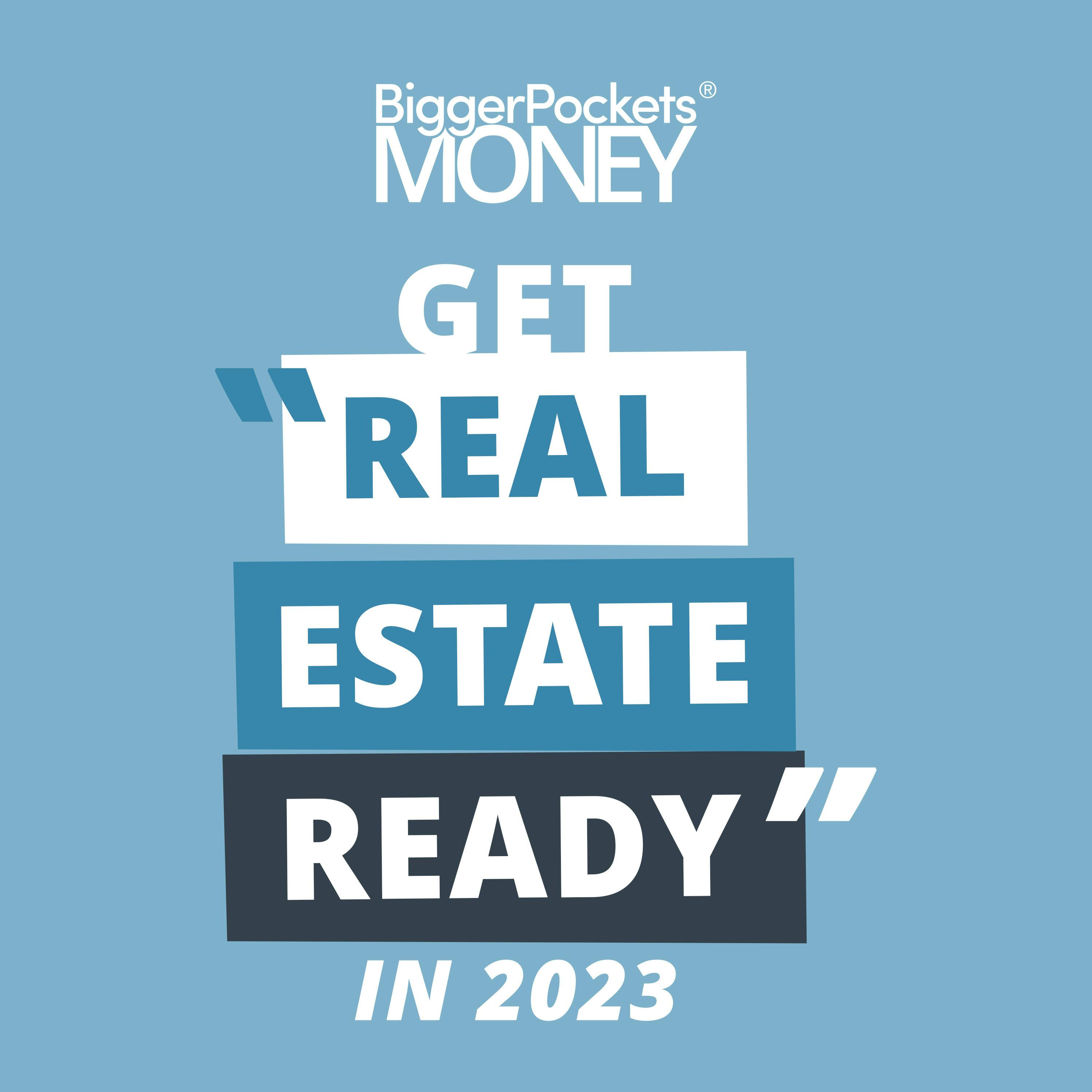 365: Finance Friday: How to Become Real Estate Ready in 2023