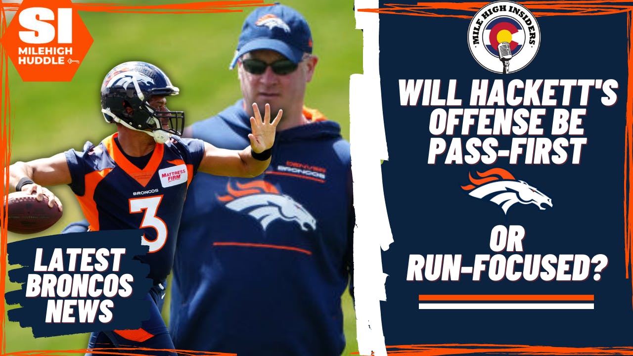 MHI #100: Projecting Broncos' New Offense: Pass or Run-First Philosophy?