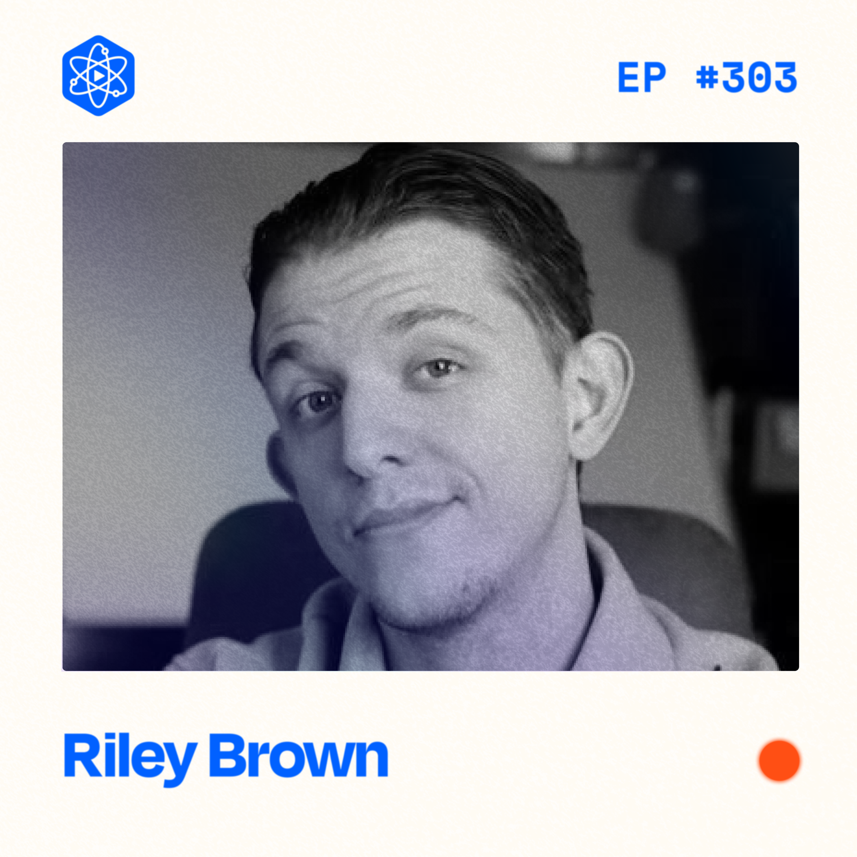 #303: Riley Brown  — The AI Content Creator Who Doesn’t Write With AI