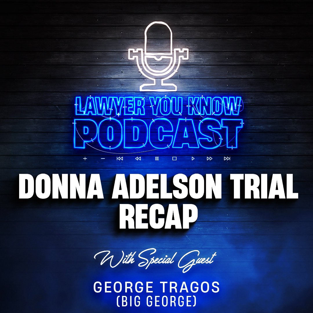 Real Lawyer Reacts: Matriarch Mastermind, Donna Adelson, Trial Recap with Big George