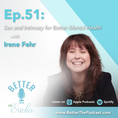 Sex and Intimacy for Better Mental Health with Irene Fehr