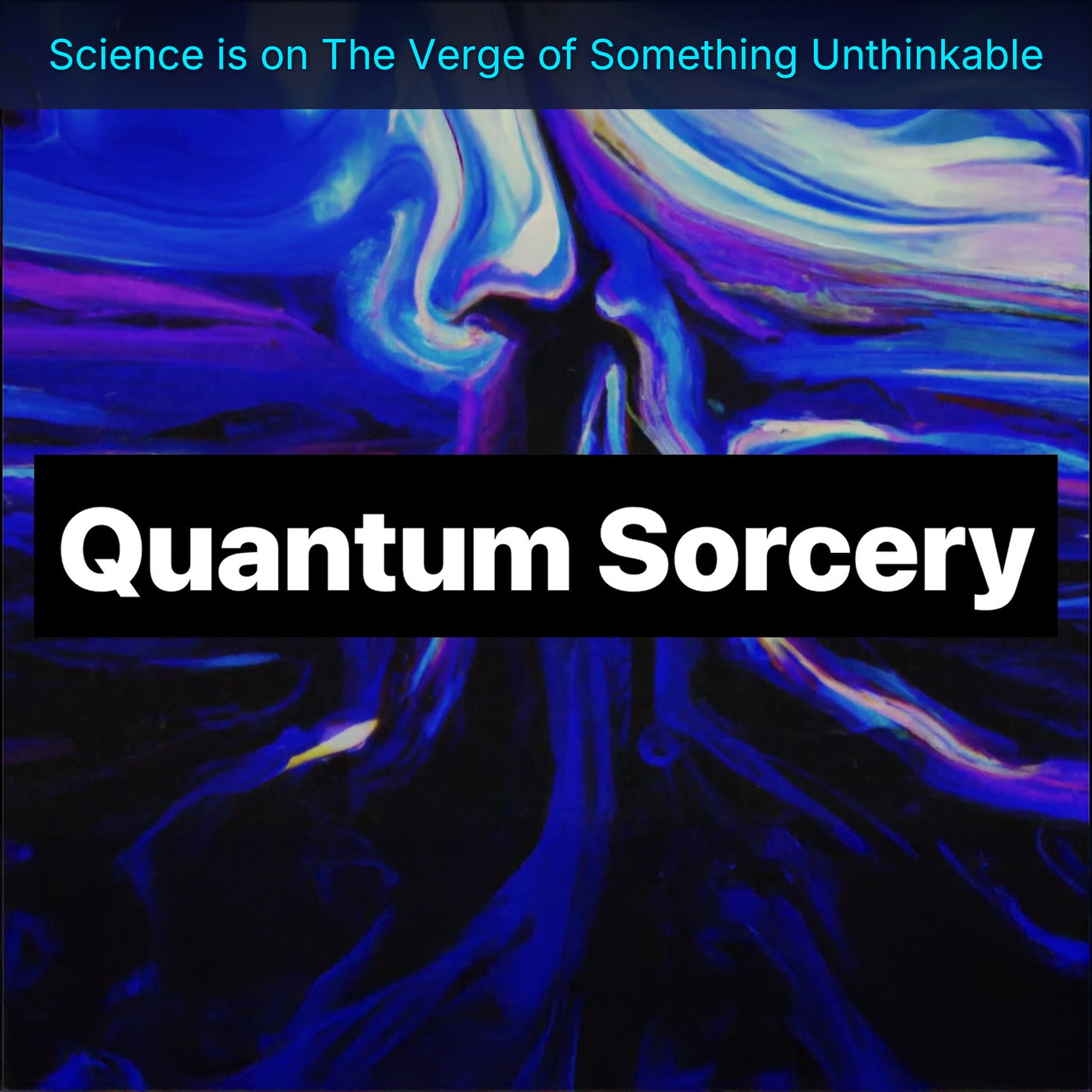 Science is on The Verge of Something Unthinkable