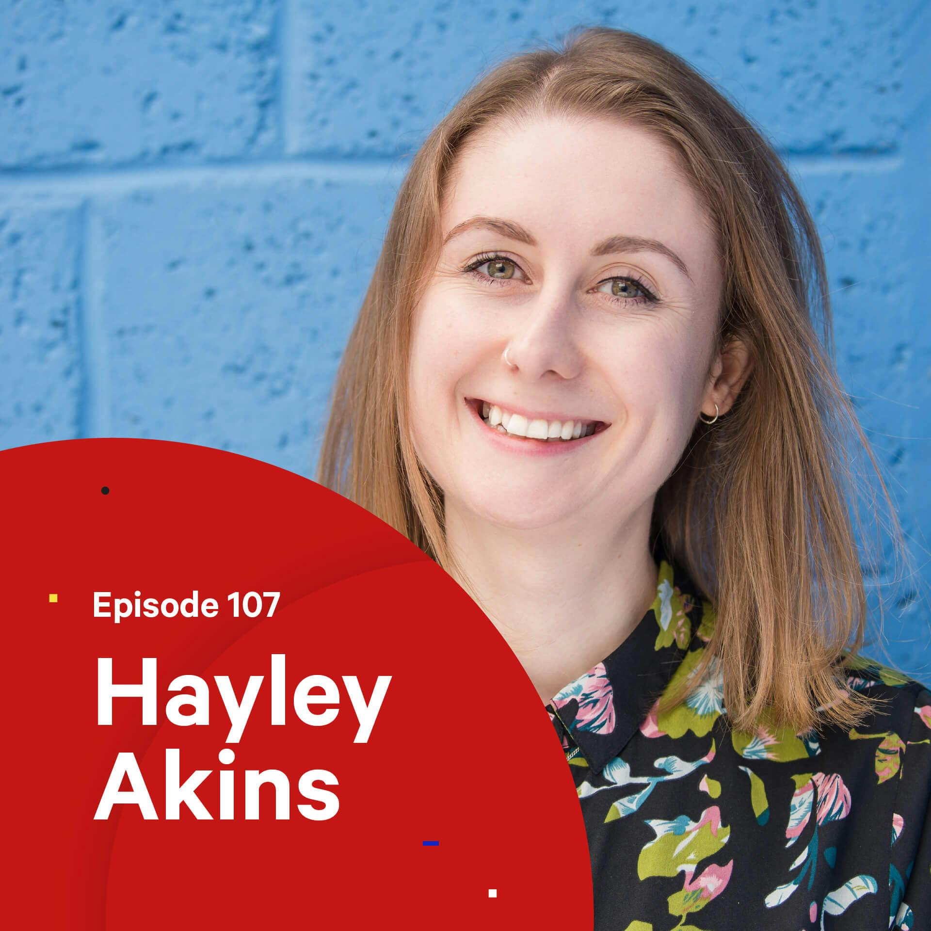 107 - Building a Creative Community — with Hayley Akins
