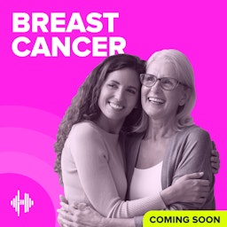 Breast Cancer Podcast, by Health UNMUTED