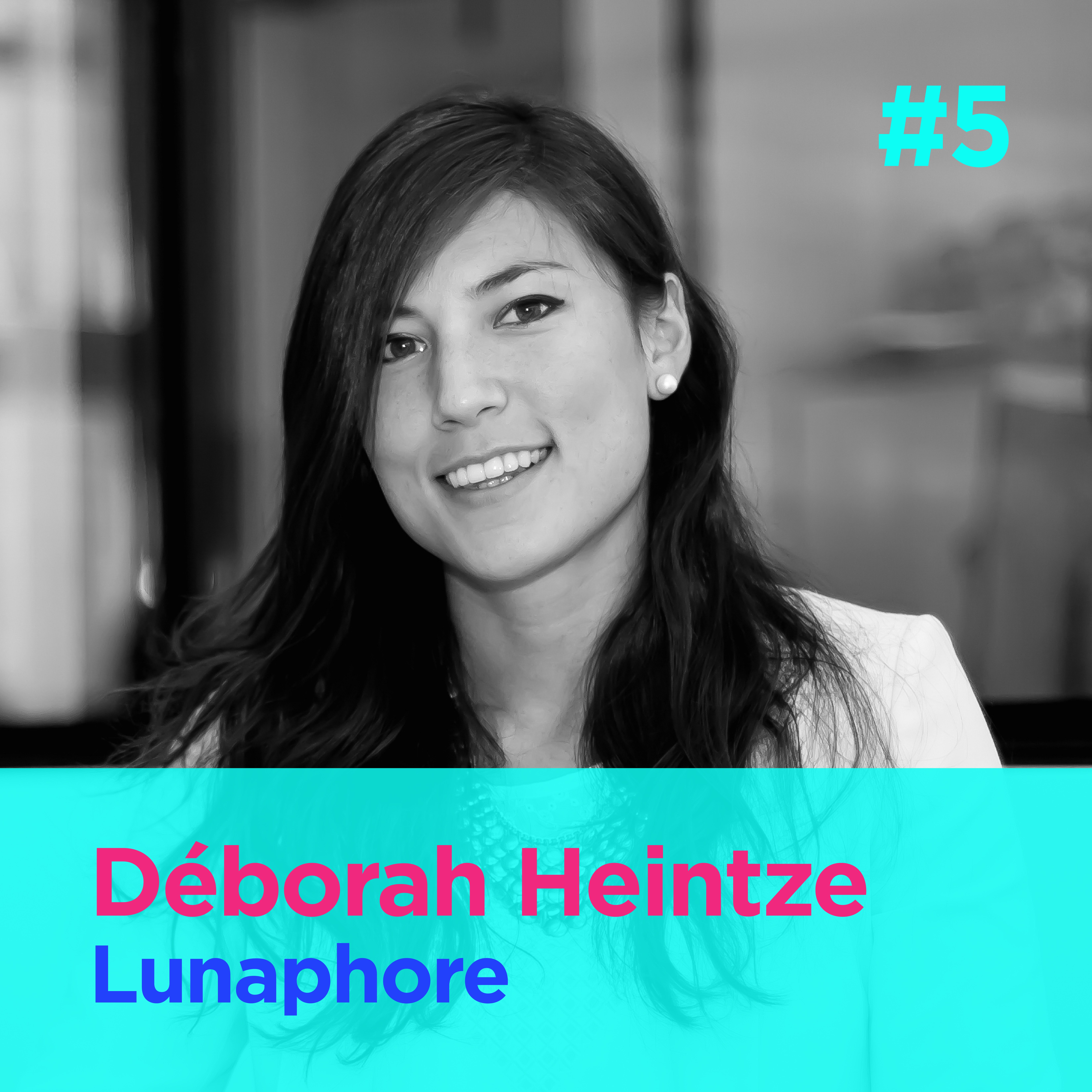 #5 - Transforming diagnostics through spatial biology - Déborah Heintze - Lunaphore episode artwork