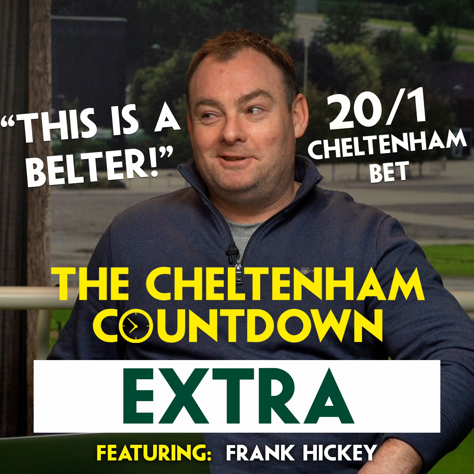 “I KNOW IT SOUNDS NUTS!” | Cheltenham Countdown EXTRA Ep 1 | Frank Hickey | 20/1 Cheltenham Tip episode artwork