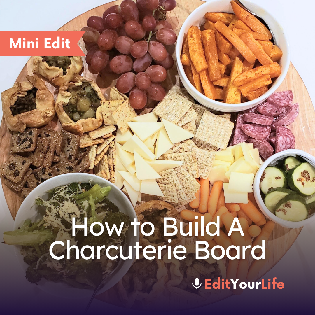 Mini Edit: How to Build A Charcuterie Board episode artwork