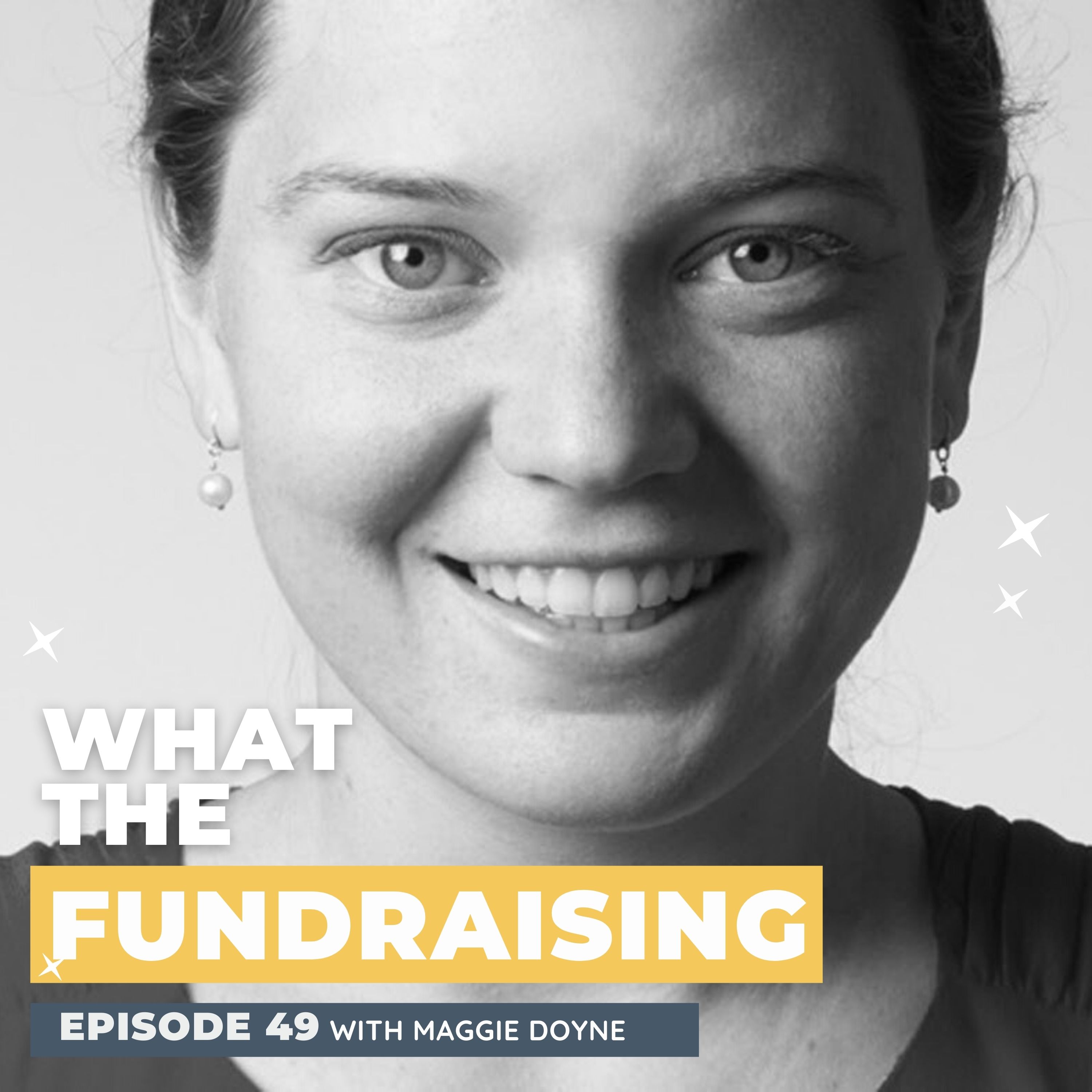 49. Exploring Ethical, Community-Based Changemaking While the World Watches with Maggie Doyne episode artwork
