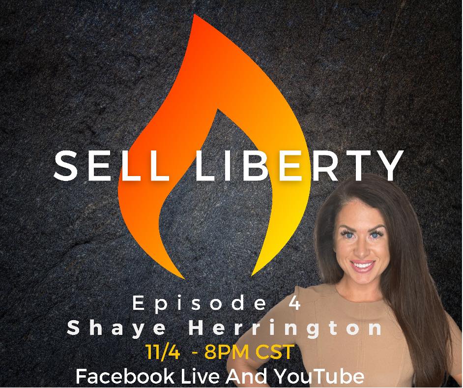 373: Sell Liberty with Jeremy Todd (Guest: Shaye Herrington)