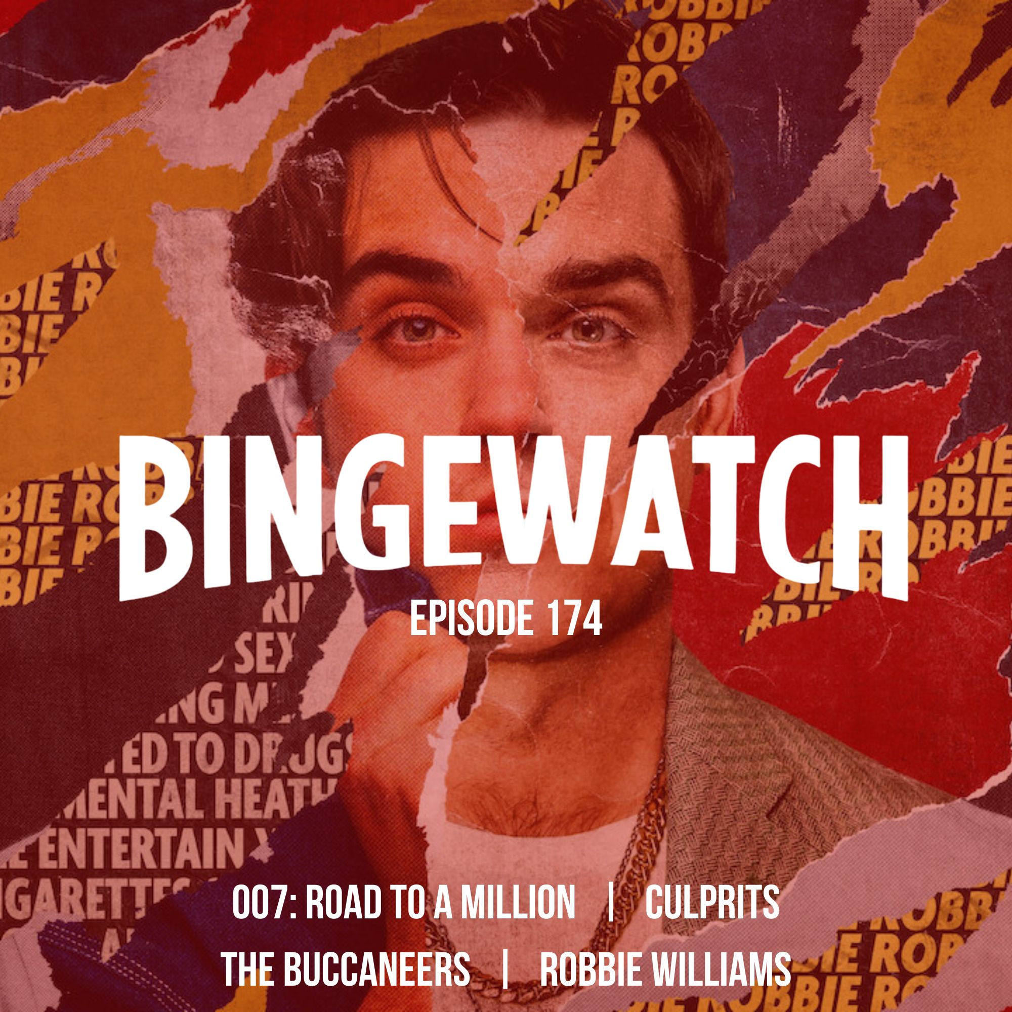 007: Road to a Million  |  Robbie Williams  |  Culprits  |  The Buccaneers