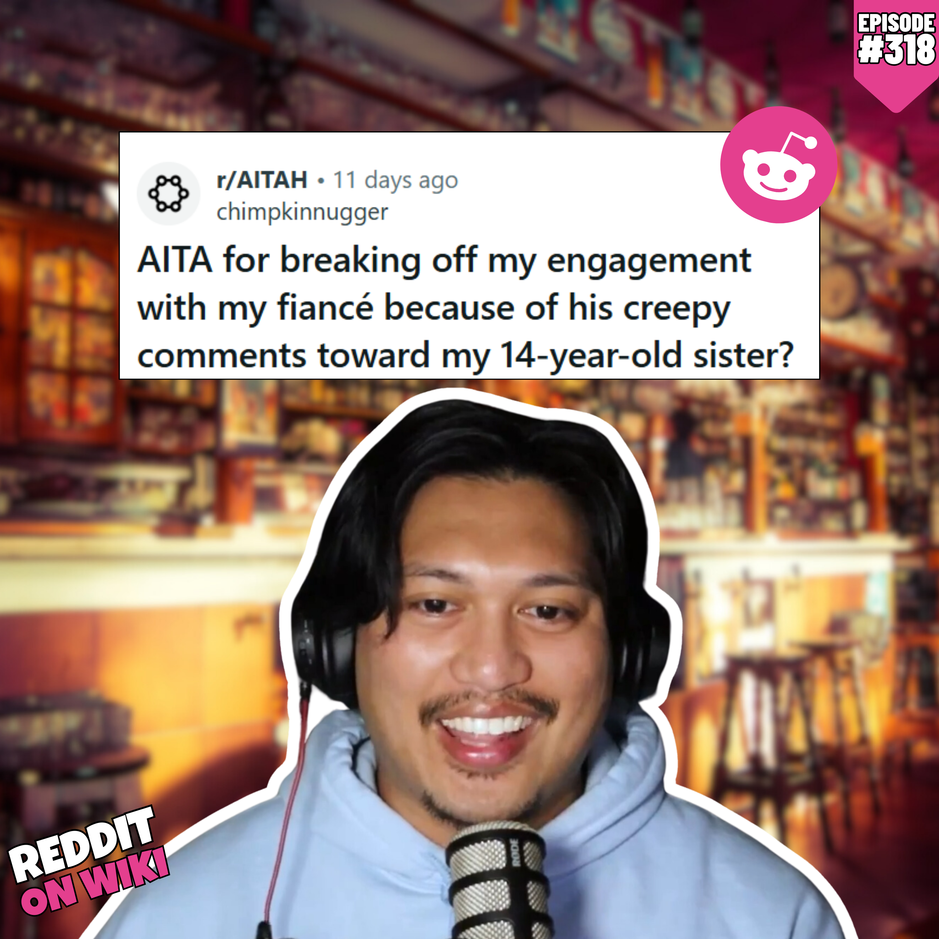 #318: I Got MAD At My Fiancé For FLIRTING With My Sister...AITA?