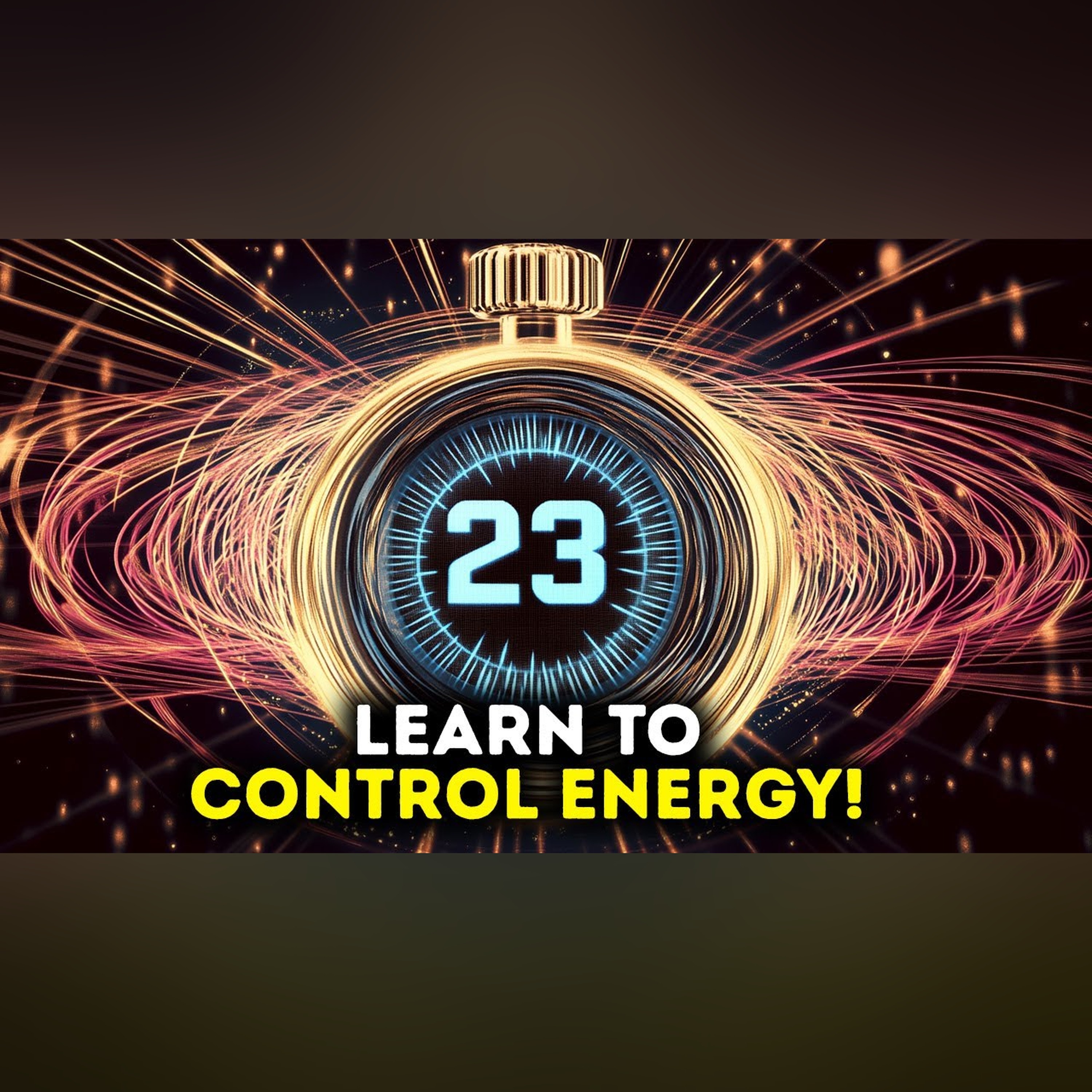 Learn in this Guide How To Manipulate Energy in 23 minutes. episode artwork