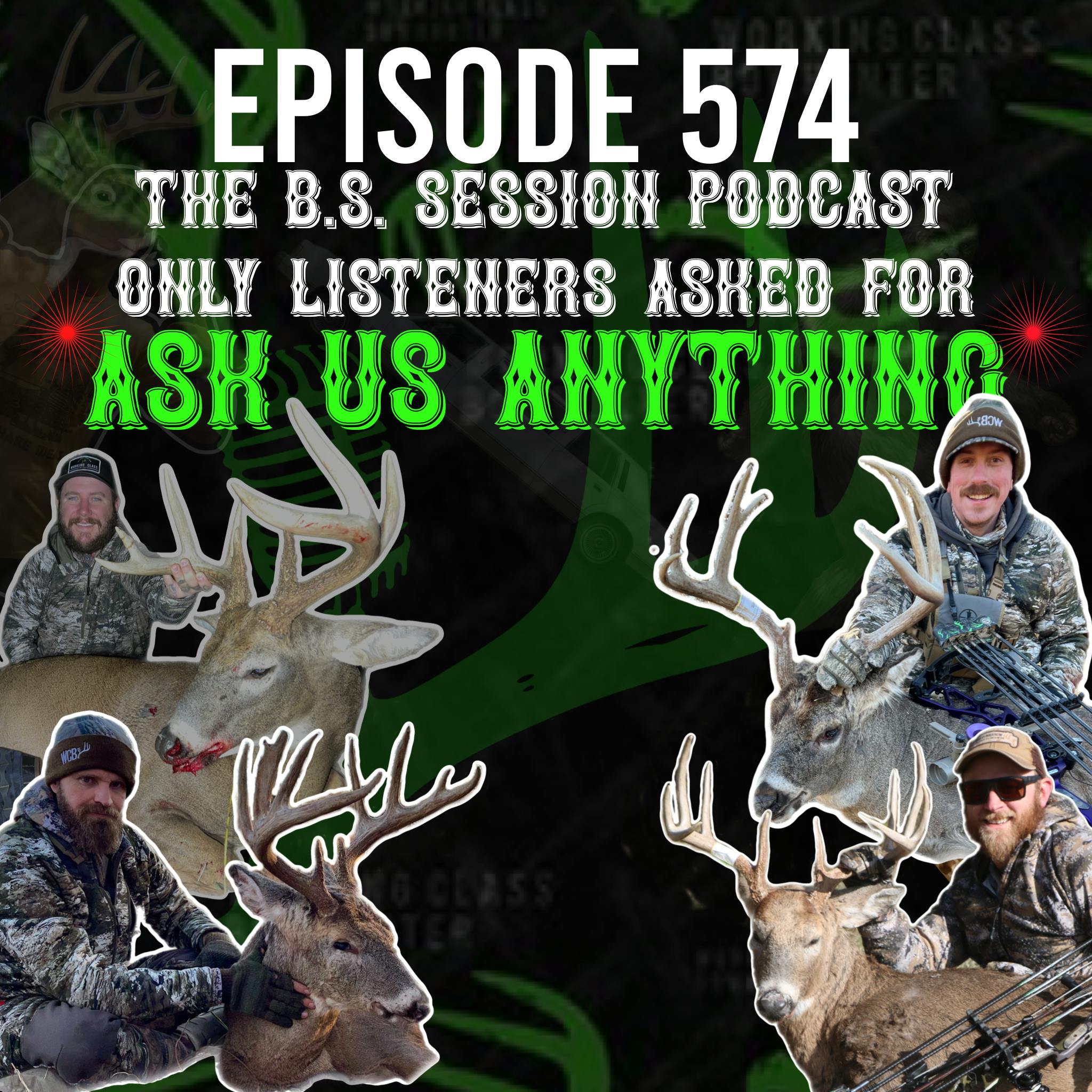 574 The B.S. Session only Listeners Asked For